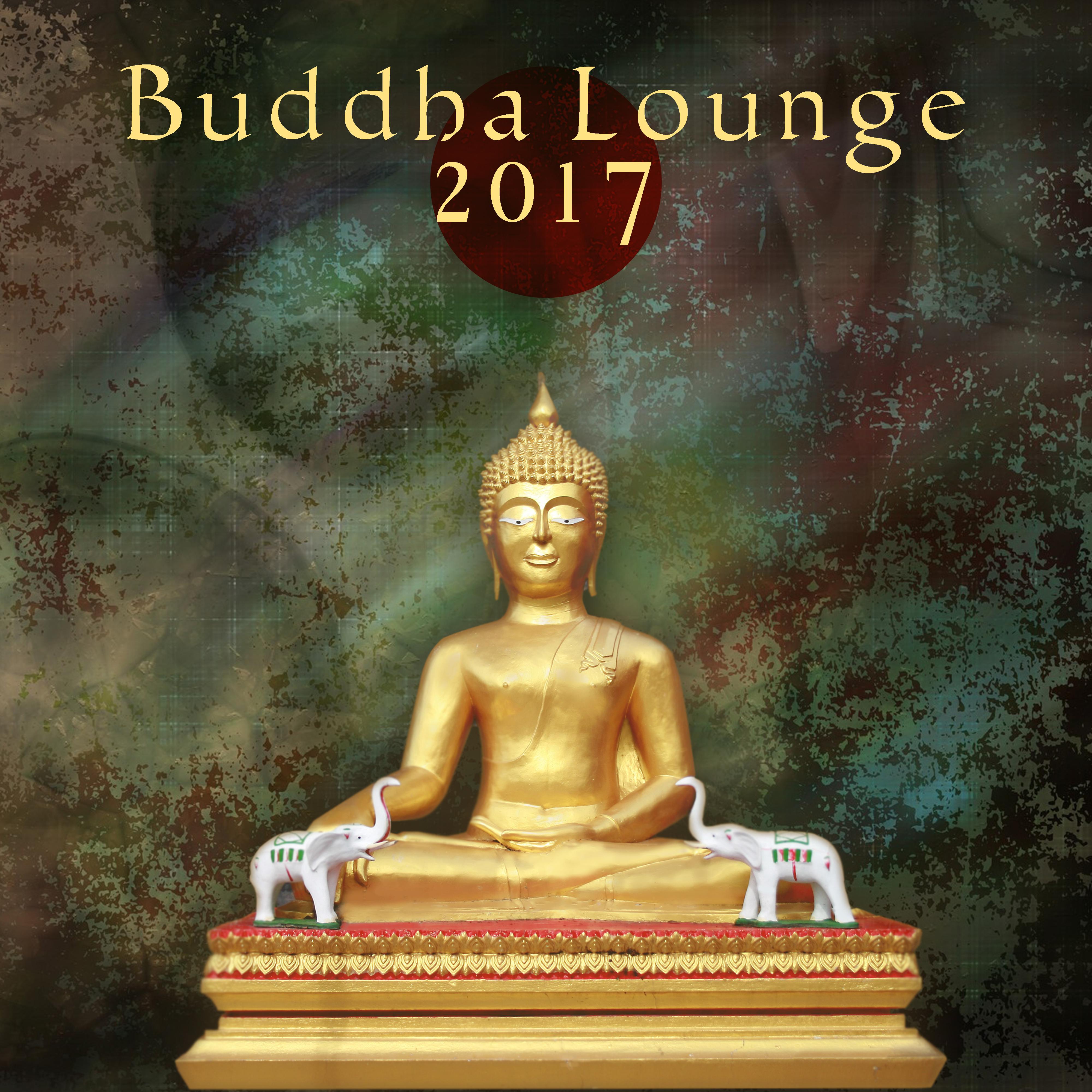 Buddha Lounge 2017  Spiritual New Age, Yoga Meditation, Zen, Kundalini, Czakra, Healing Reiki