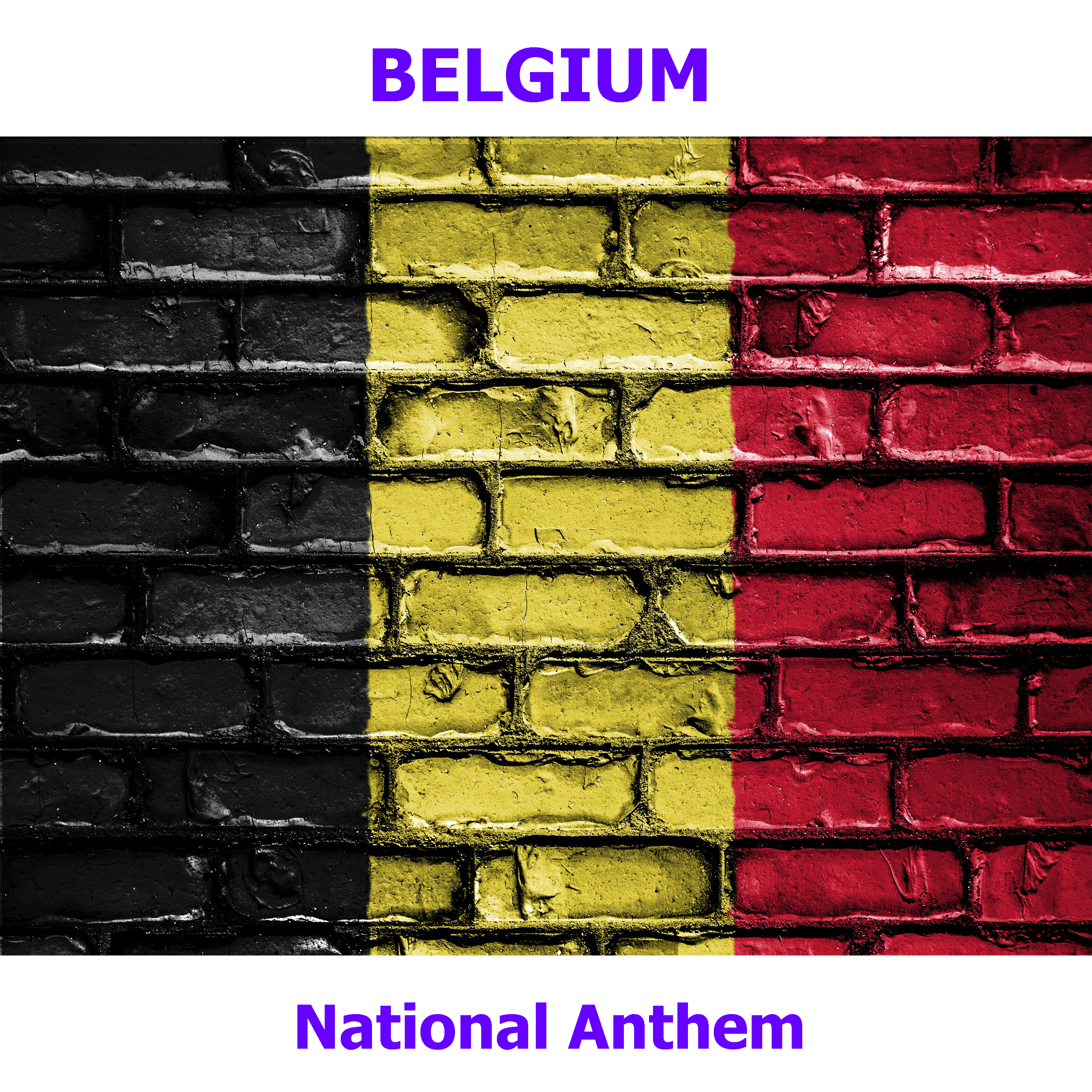 Belgium  La Braban onne  Belgian National Anthem