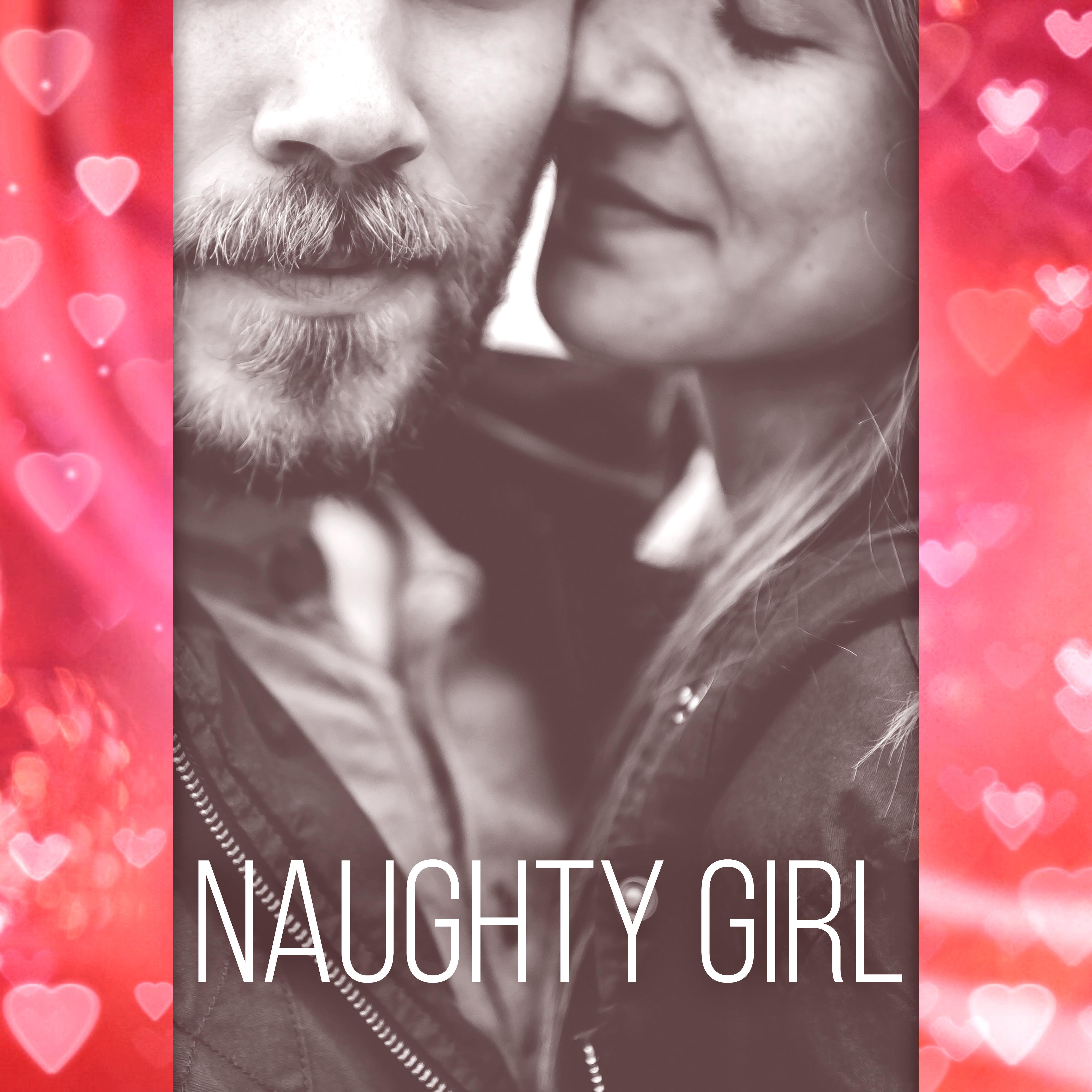 Naughty Girl - The Best *** Songs, Relaxing Music to Make Love, Erotic Massage, Shiatsu, Passionate Love