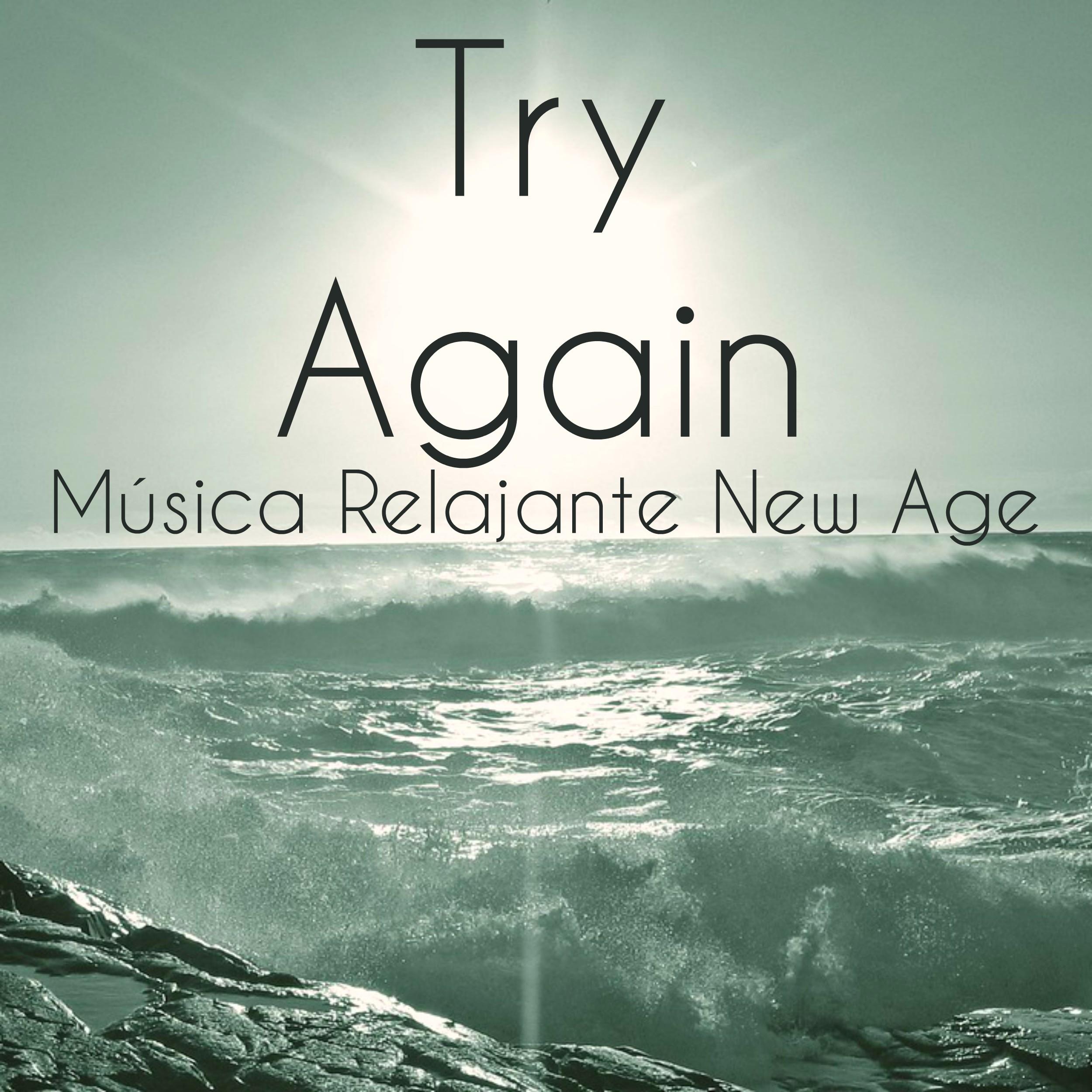 Try Again  Mu sica Relajante New Age para Estudiar Entrenamiento de la Mente Solucio n de Problemas con Sonidos de la Naturaleza Instrumentales