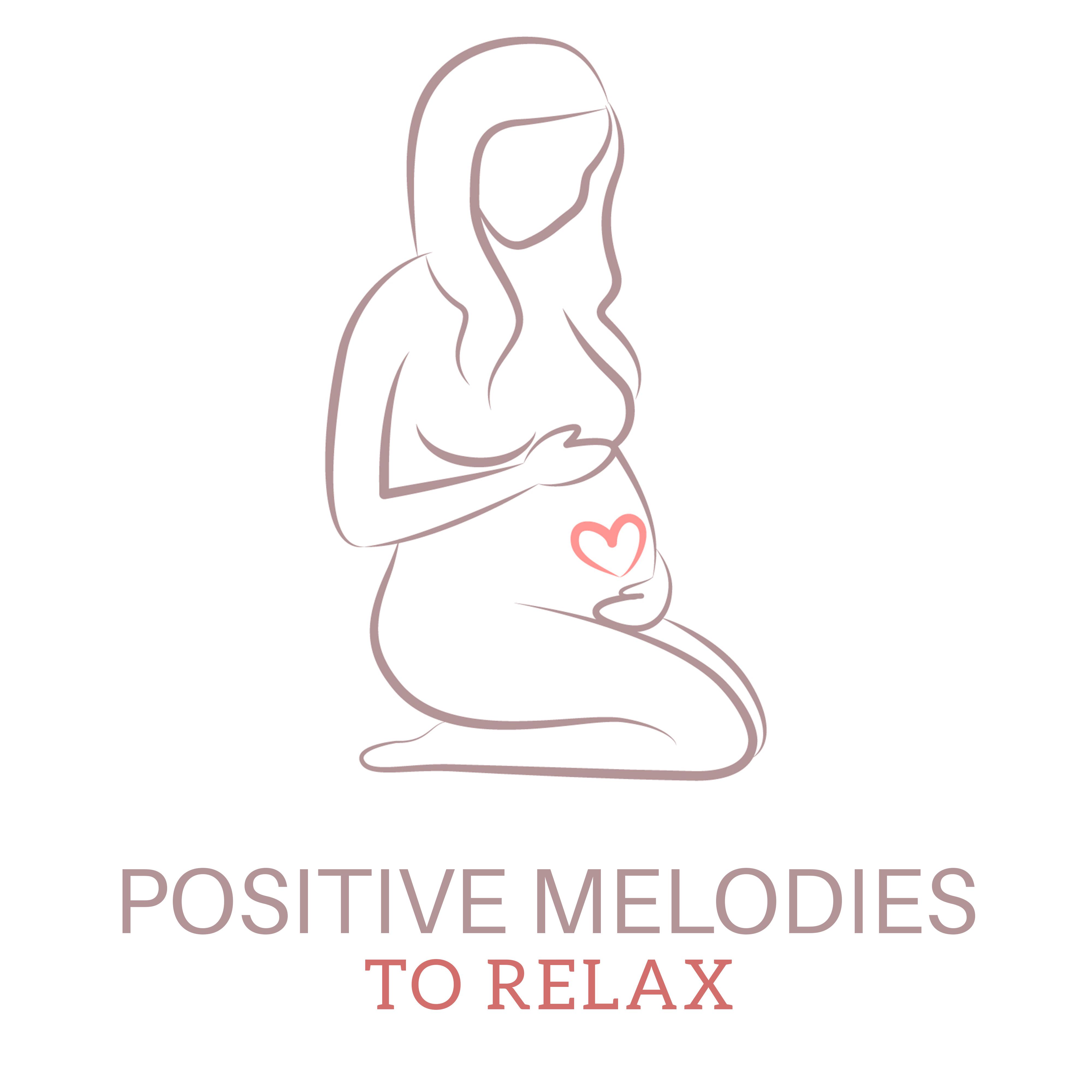 Positive Melodies to Relax