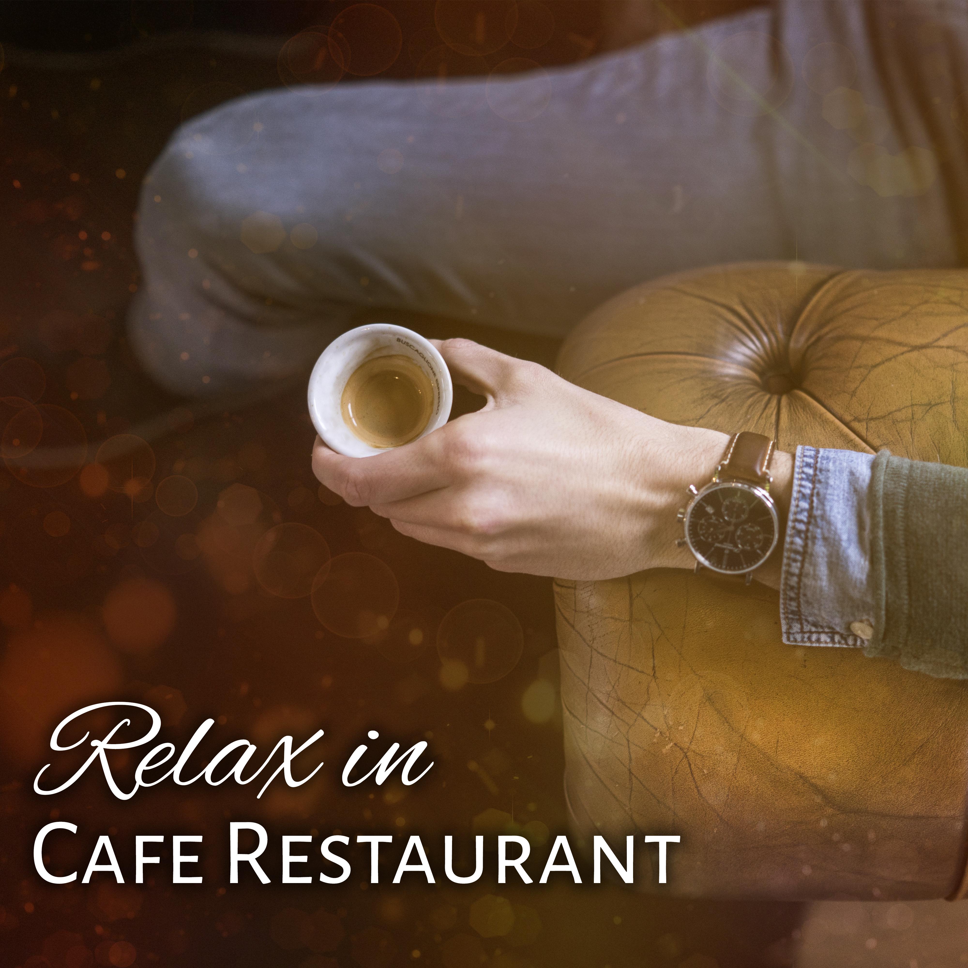 Relax in Cafe Restaurant  Jazz Music, Background Piano Jazz, Mellow Sounds, Smooth Jazz, Cafe Time