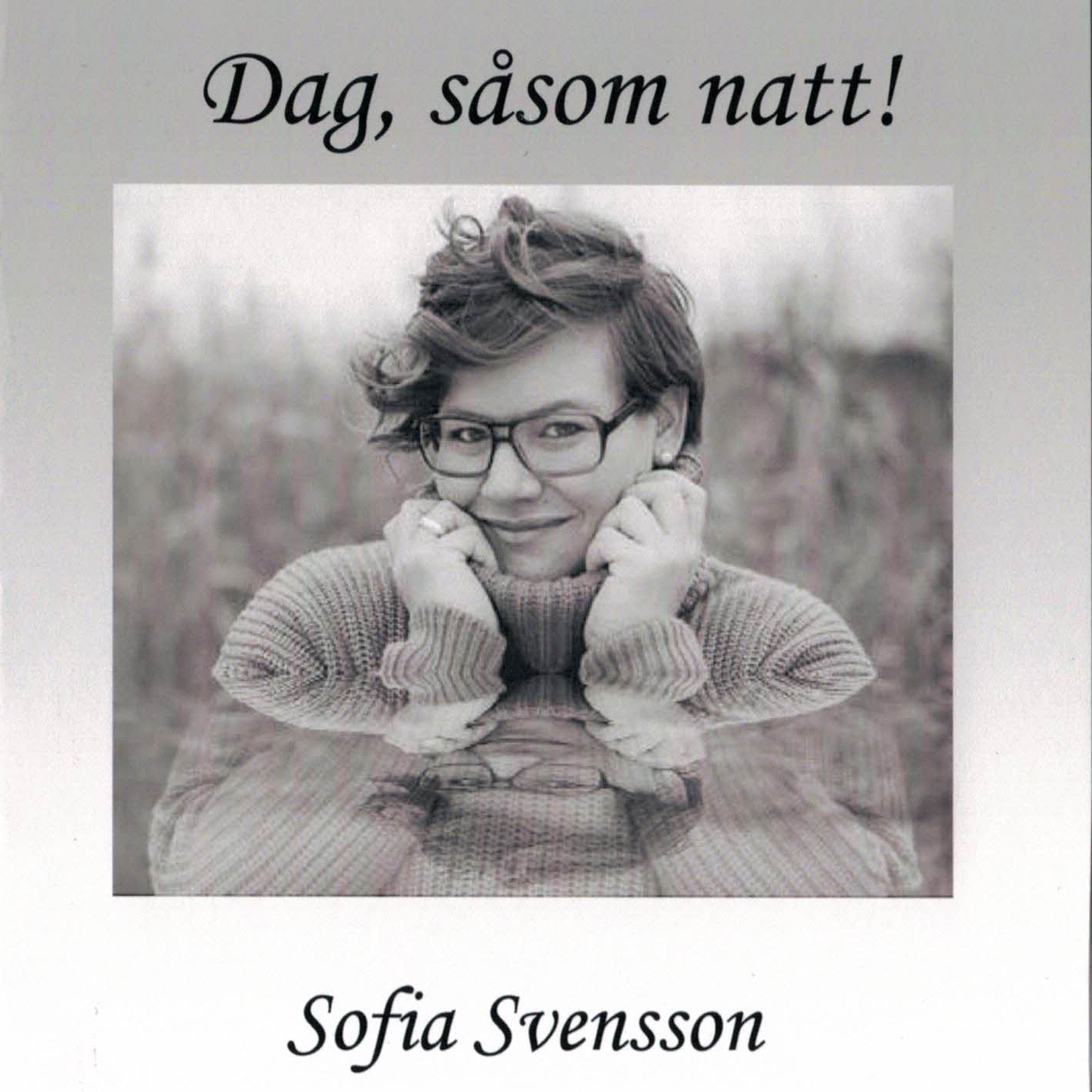 Dag, s som natt!