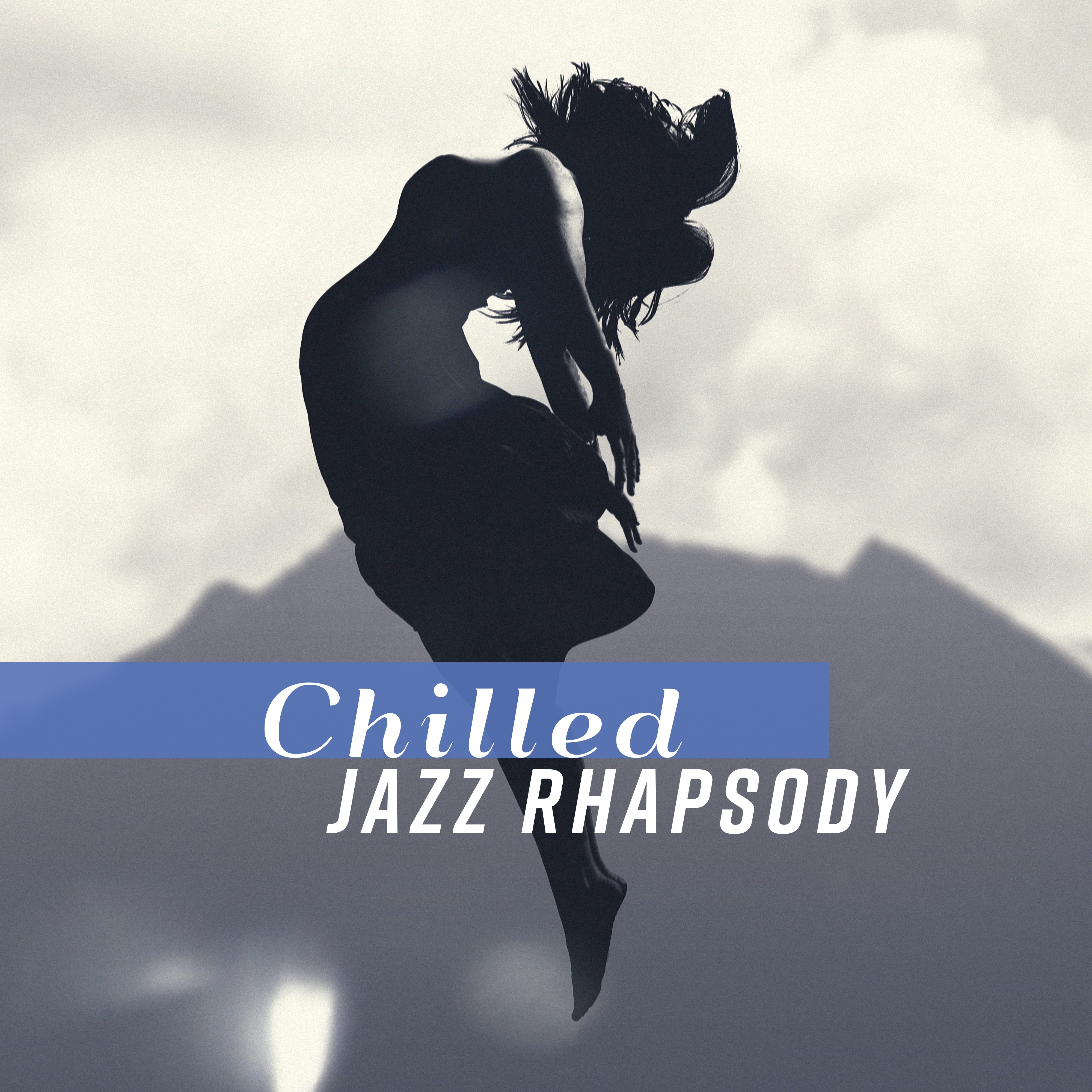 Chilled Jazz Rhapsody - #2018 Ambient Jazz Instrumental