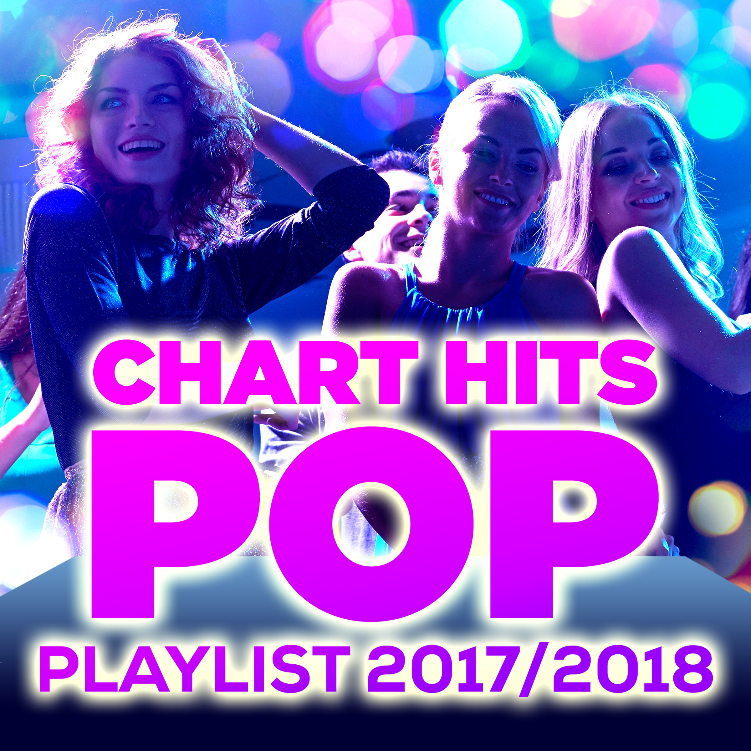 Chart Hits Pop Playlist 2017/2018