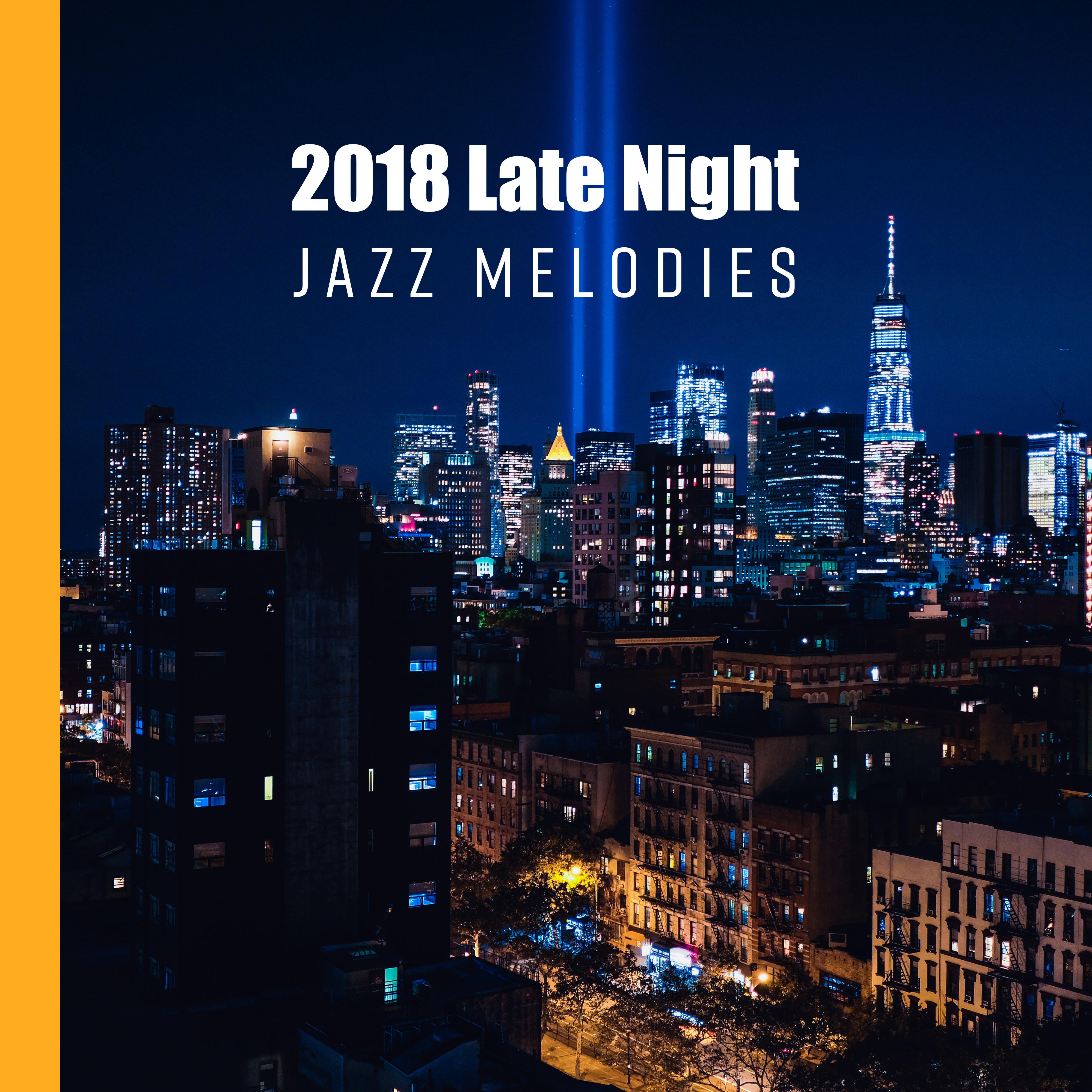 2018 Late Night Jazz Melodies