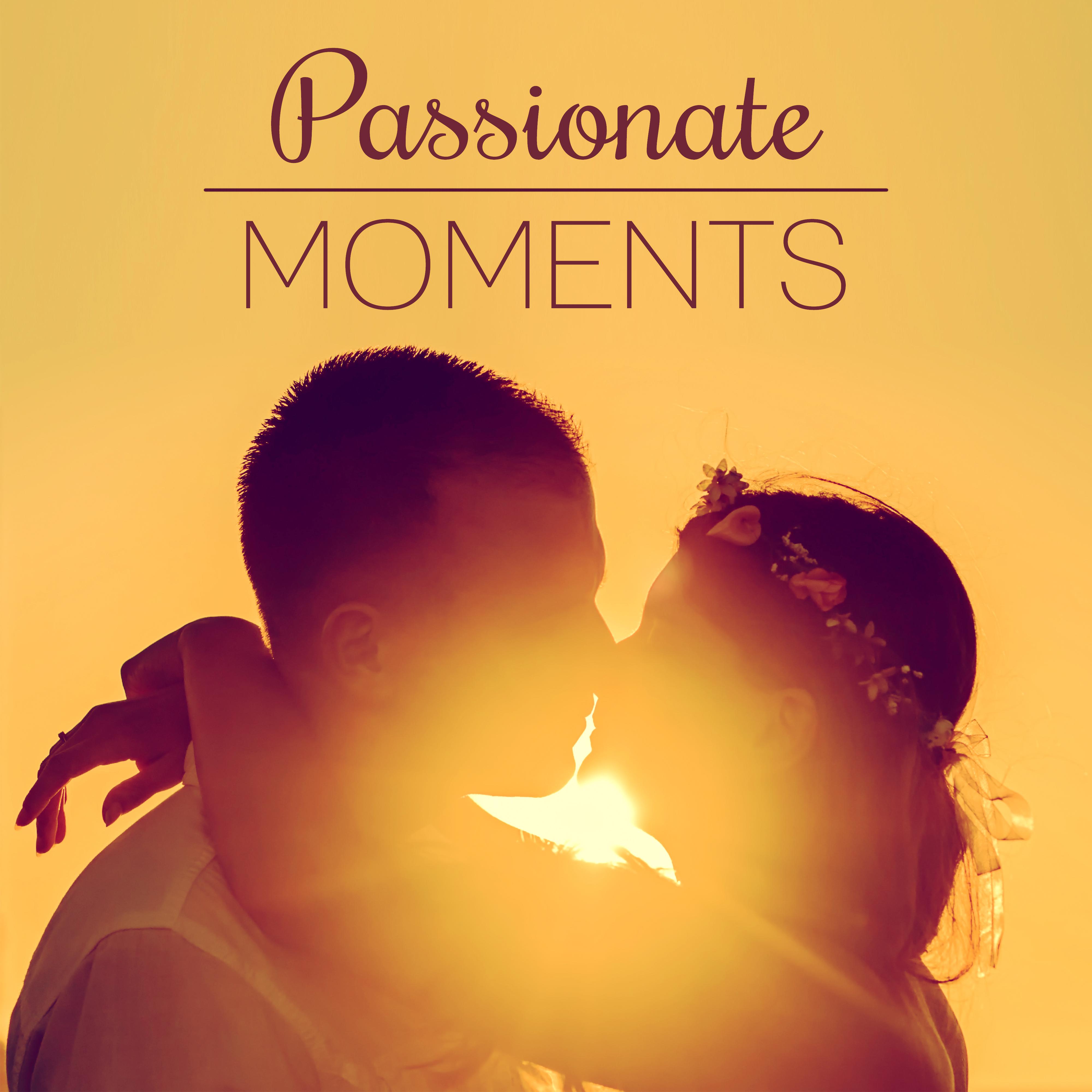 Passionate Moments - **** Moves, Wonderful Touch, Screams and Delight,  Delight in Bed, Erotic Games and Fun