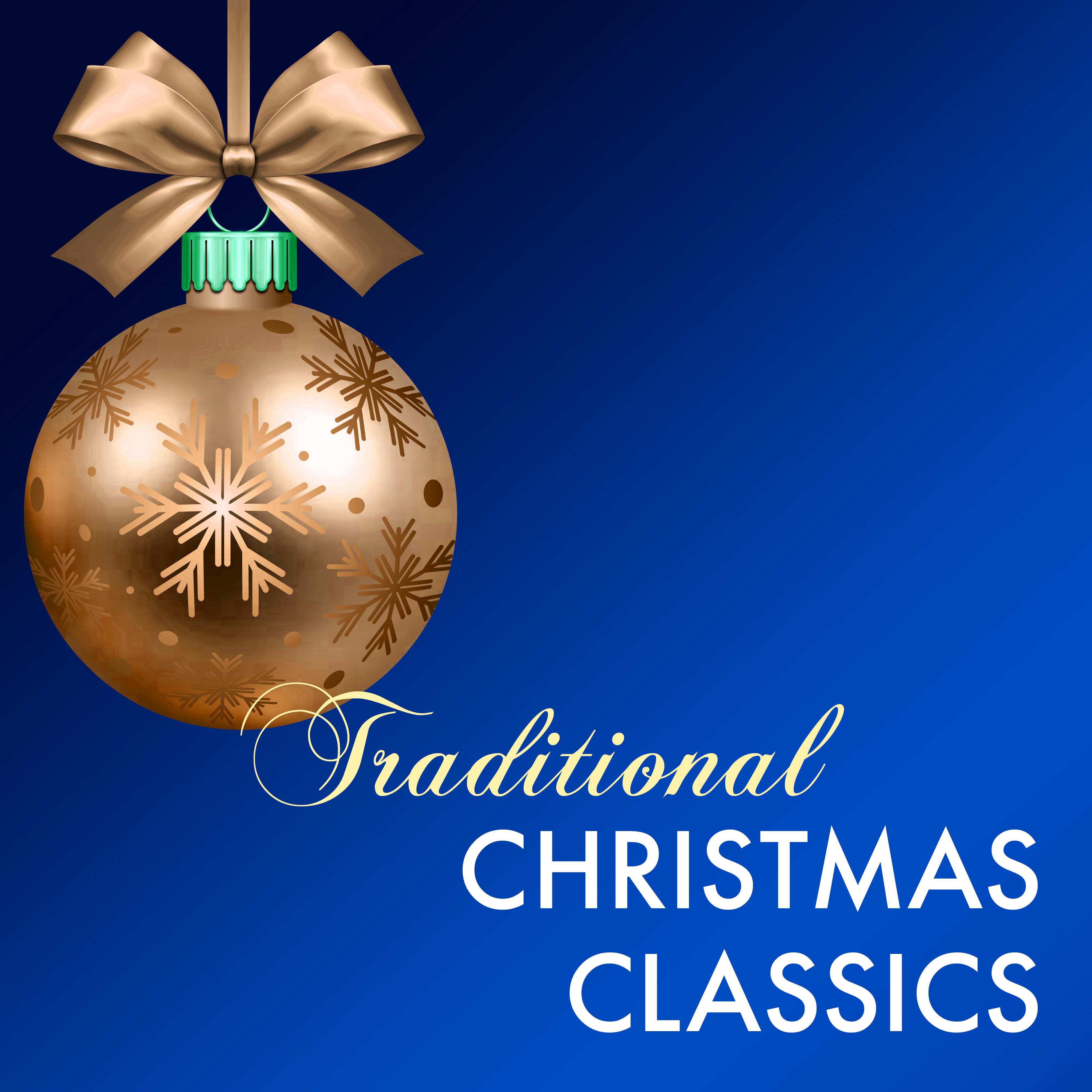 Traditional Christmas Classics - Relaxing Instrumental Music for Holiday Break