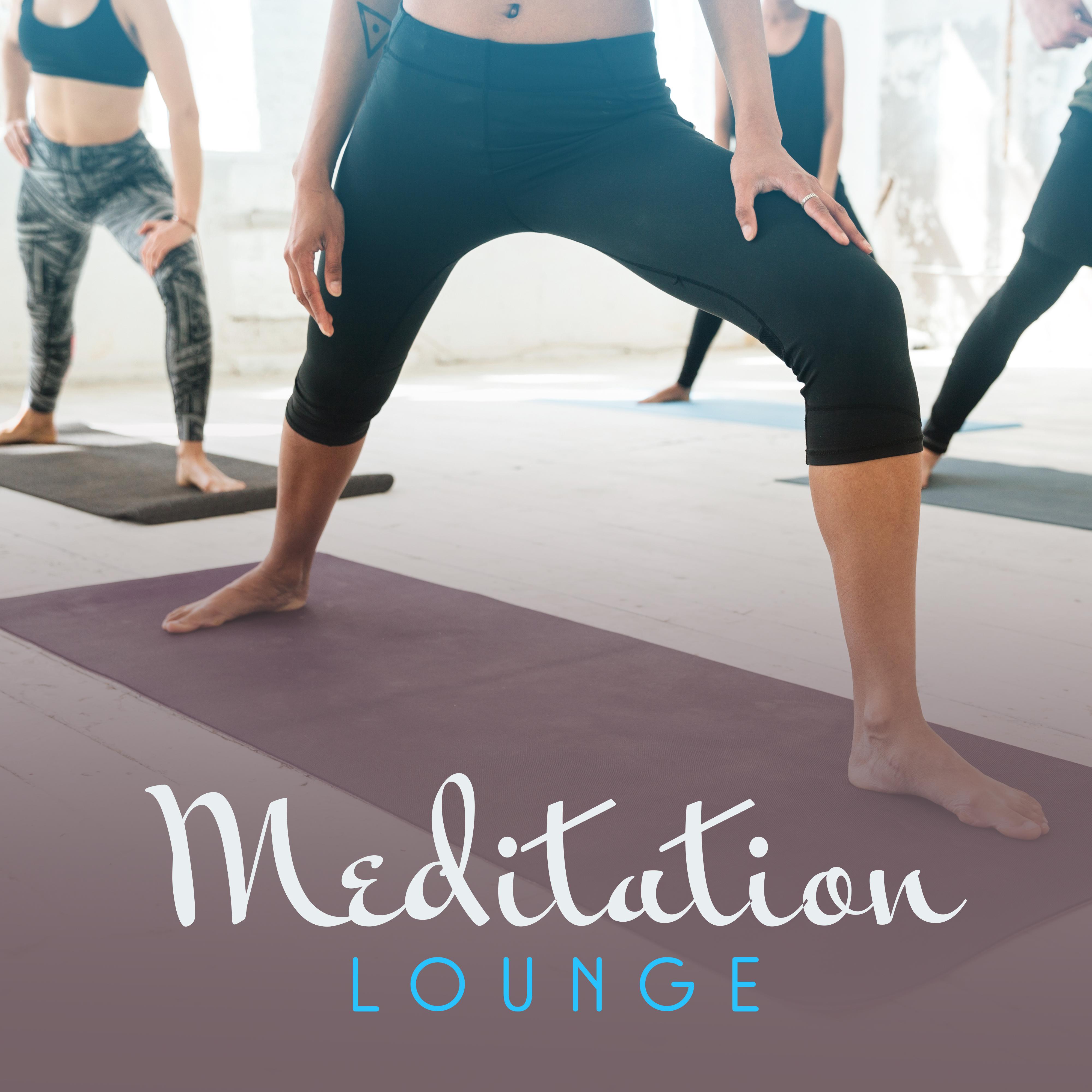 Meditation Lounge  New Age Music, Buddhism Meditation, Lounge 2017, Relaxation  Meditation, Yoga Music