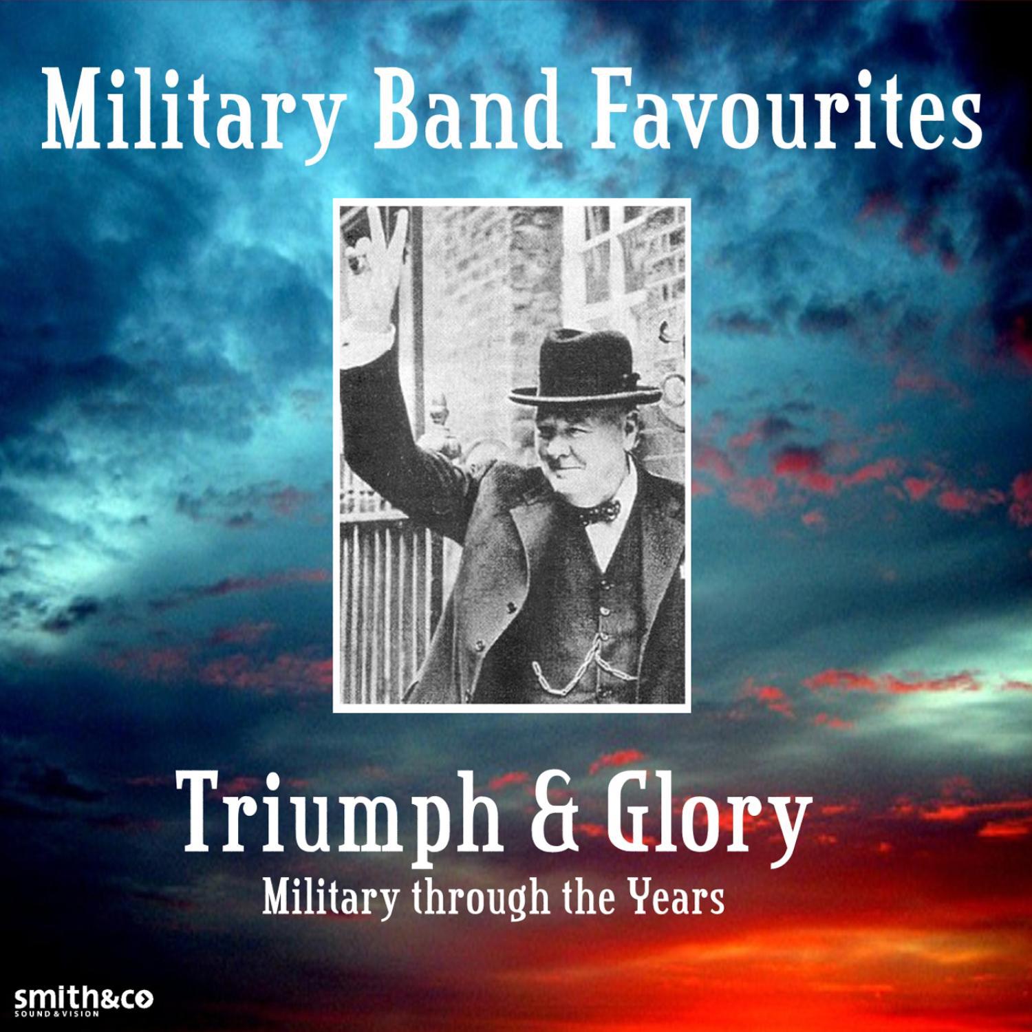 Military Band Favorites - Triumph & Glory