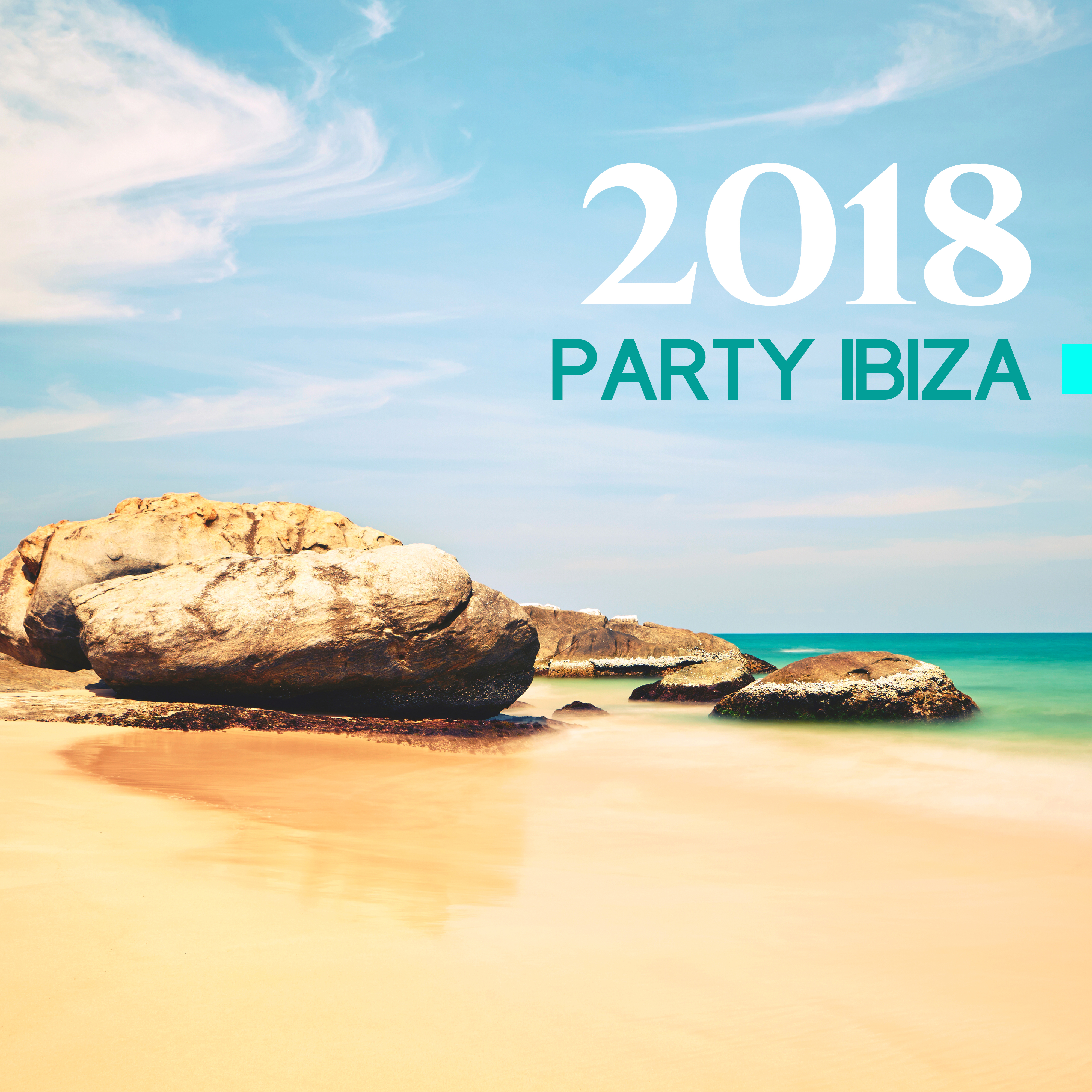 2018 Party Ibiza  Chill Out 2018, Summer Hits