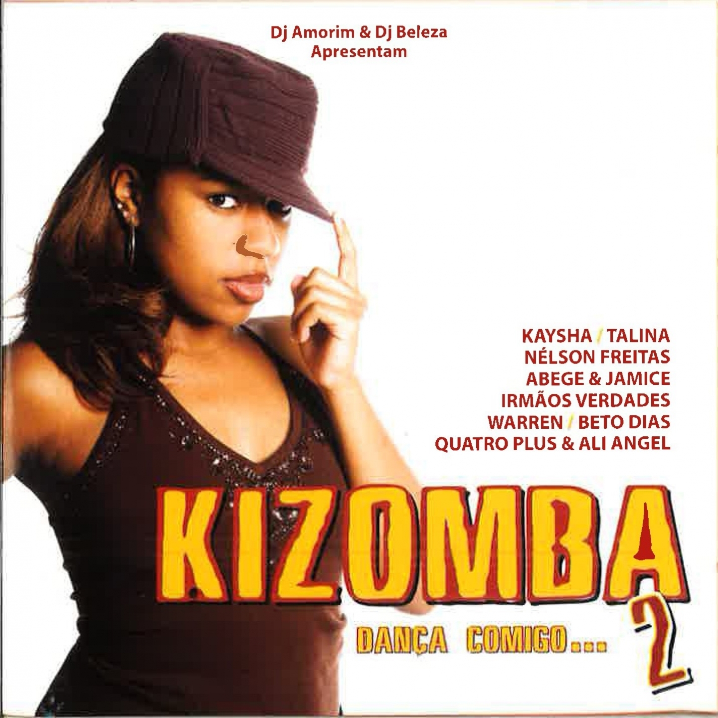 Kizomba, Vol. 2 Dan a Comigo DJ Amorim  DJ Beleza Apresentam