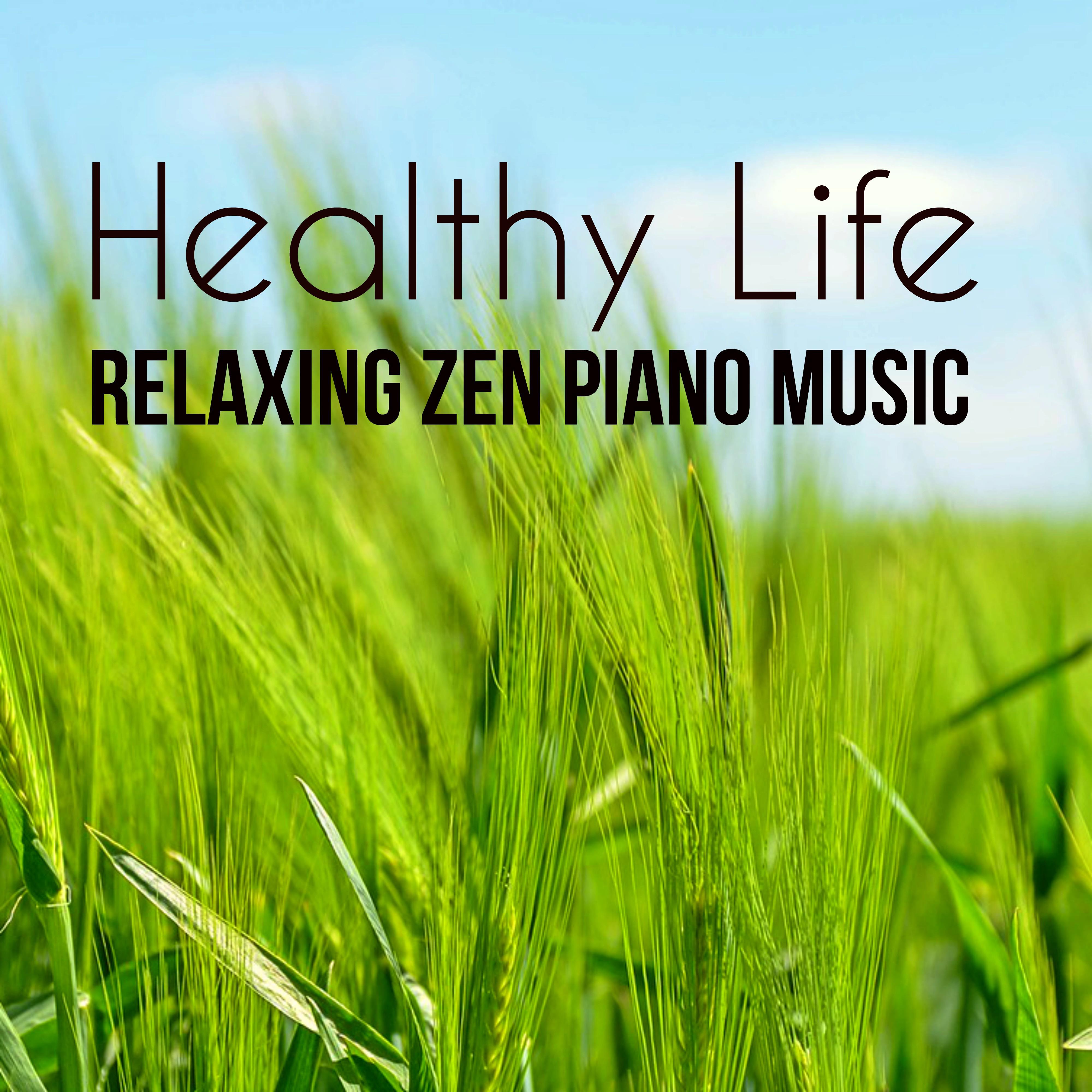 Healthy Life - Relaxing Zen Piano Music for Bio Training Day Spa Energy Balancing with New Age Calming Sleep Sounds