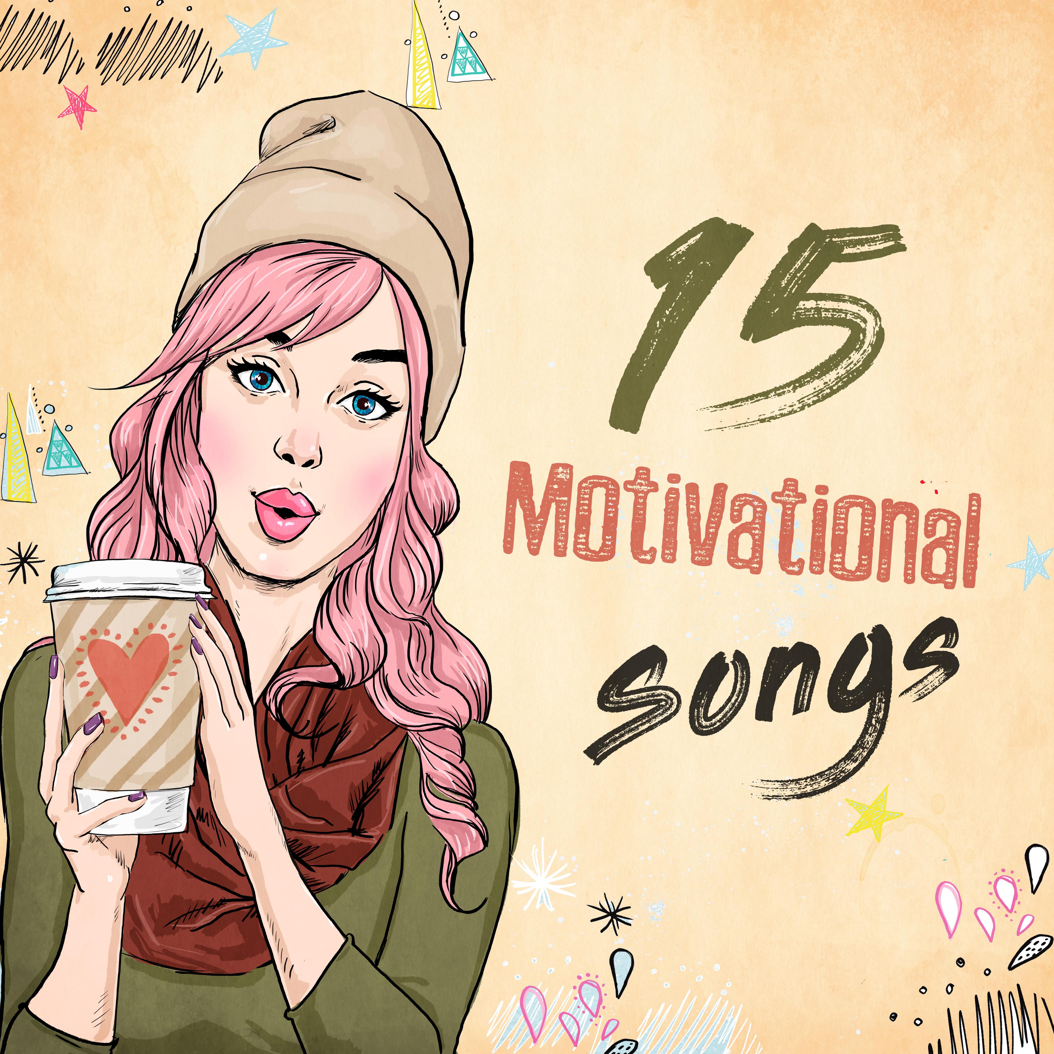 15 Motivational Songs