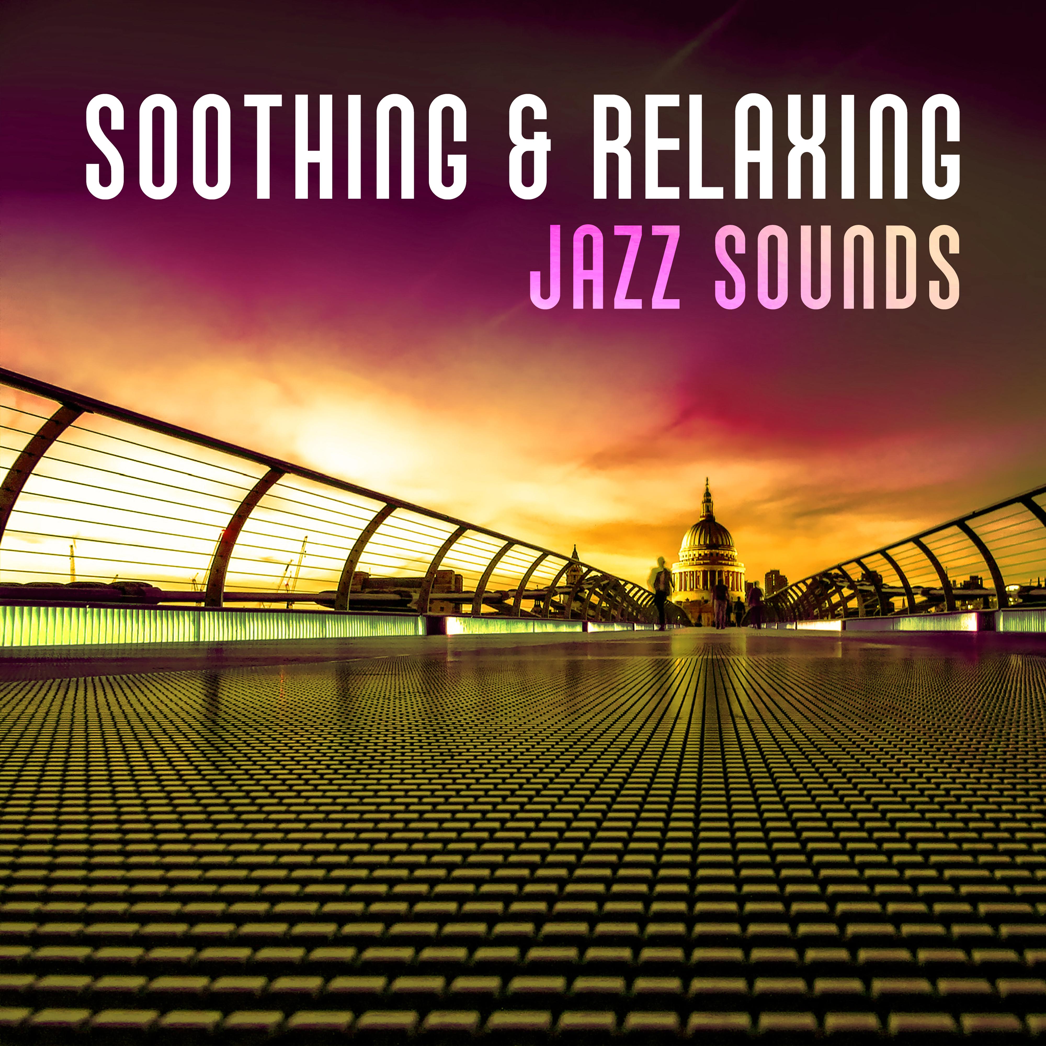 Soothing  Relaxing Jazz Sounds  Calming Piano Jazz, Time to Relax, Easy Listening, Background Music