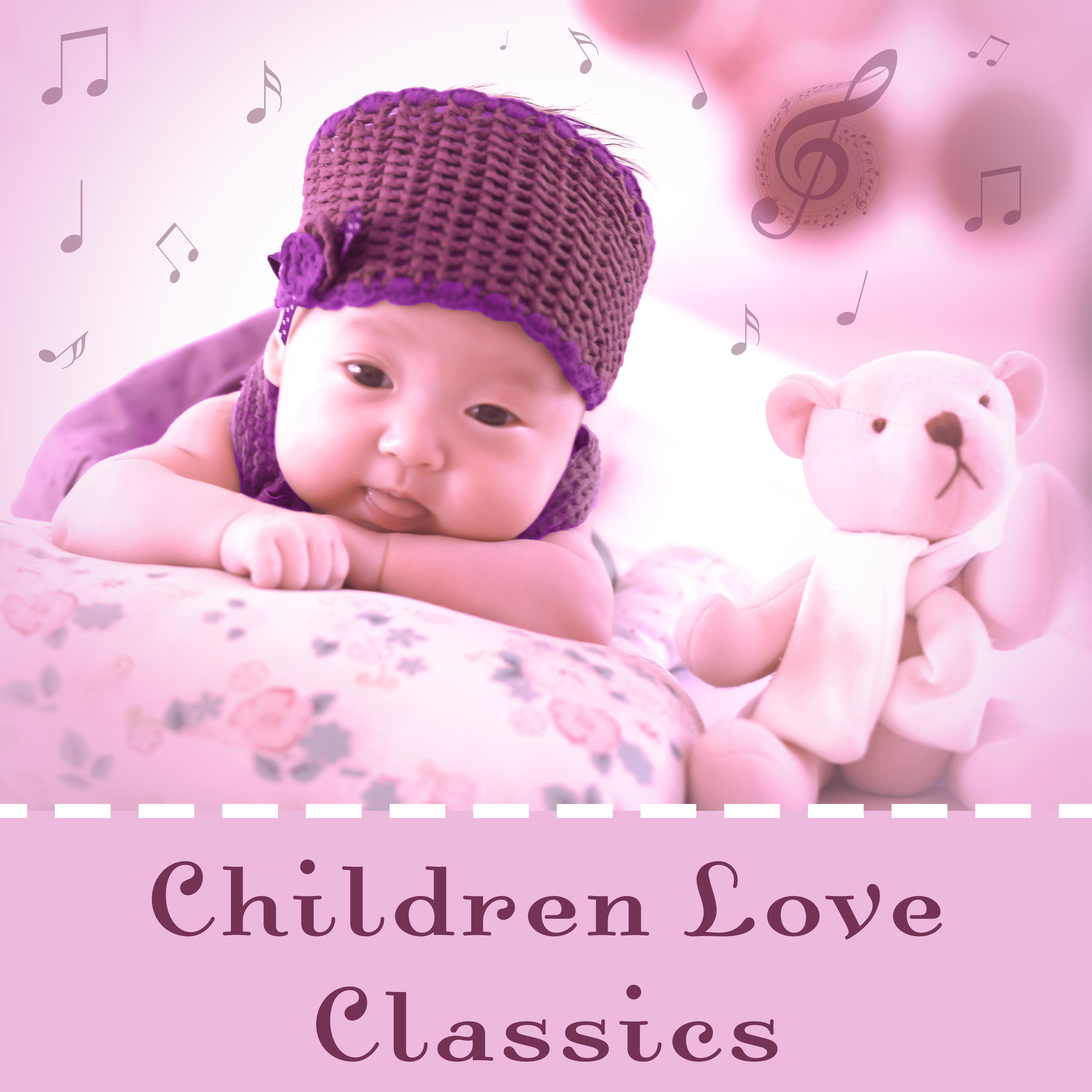 Children Love Classics  Instrumental Music for Baby, Educational Songs, Einstein Effect, Growing Brain, Mozart, Beethoven