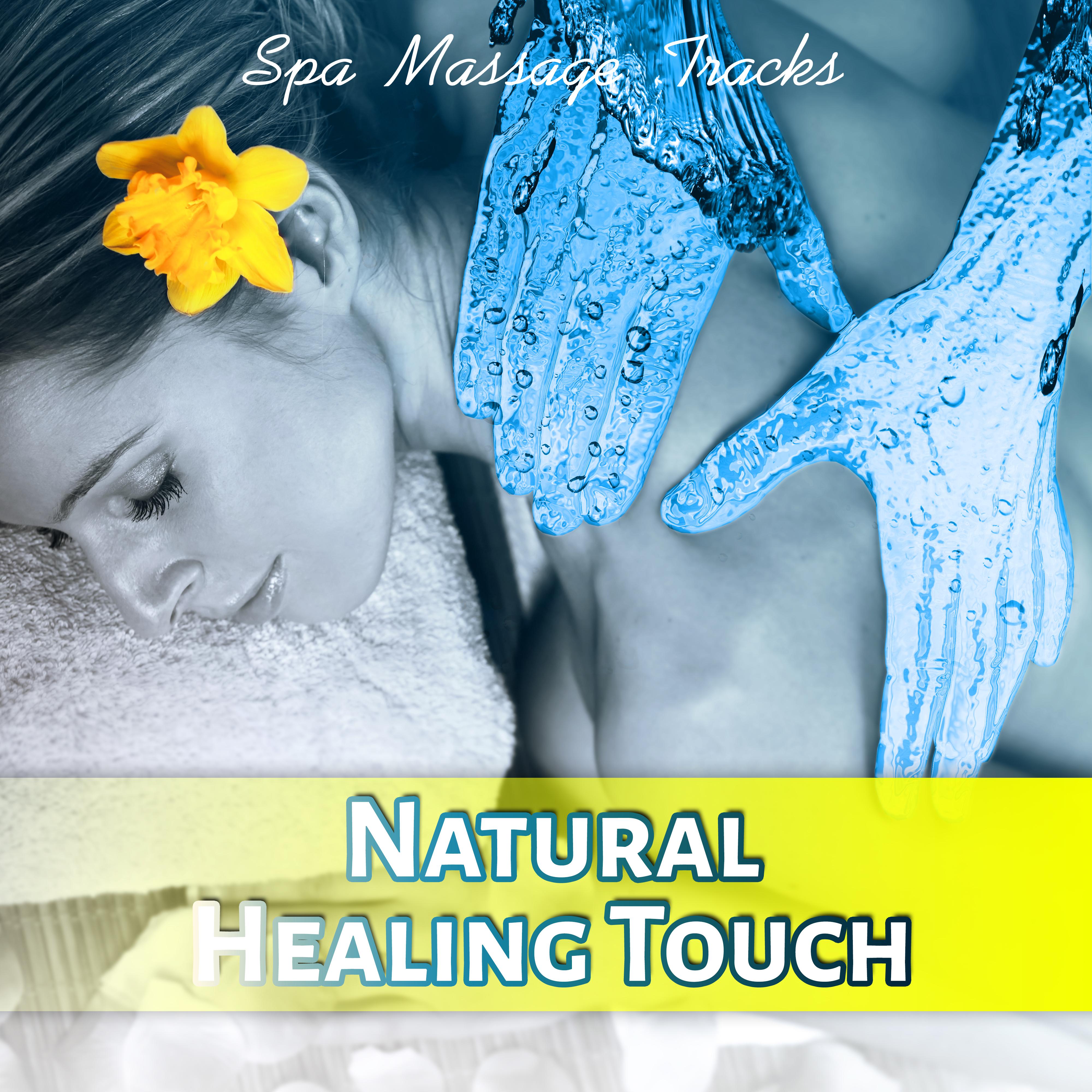 Natural Healing Touch  Spa Massage Tracks  Flute Music, Wellness Spa, Zen Tracks, Water Sounds, Deep Sleep Relaxation Music, Nature