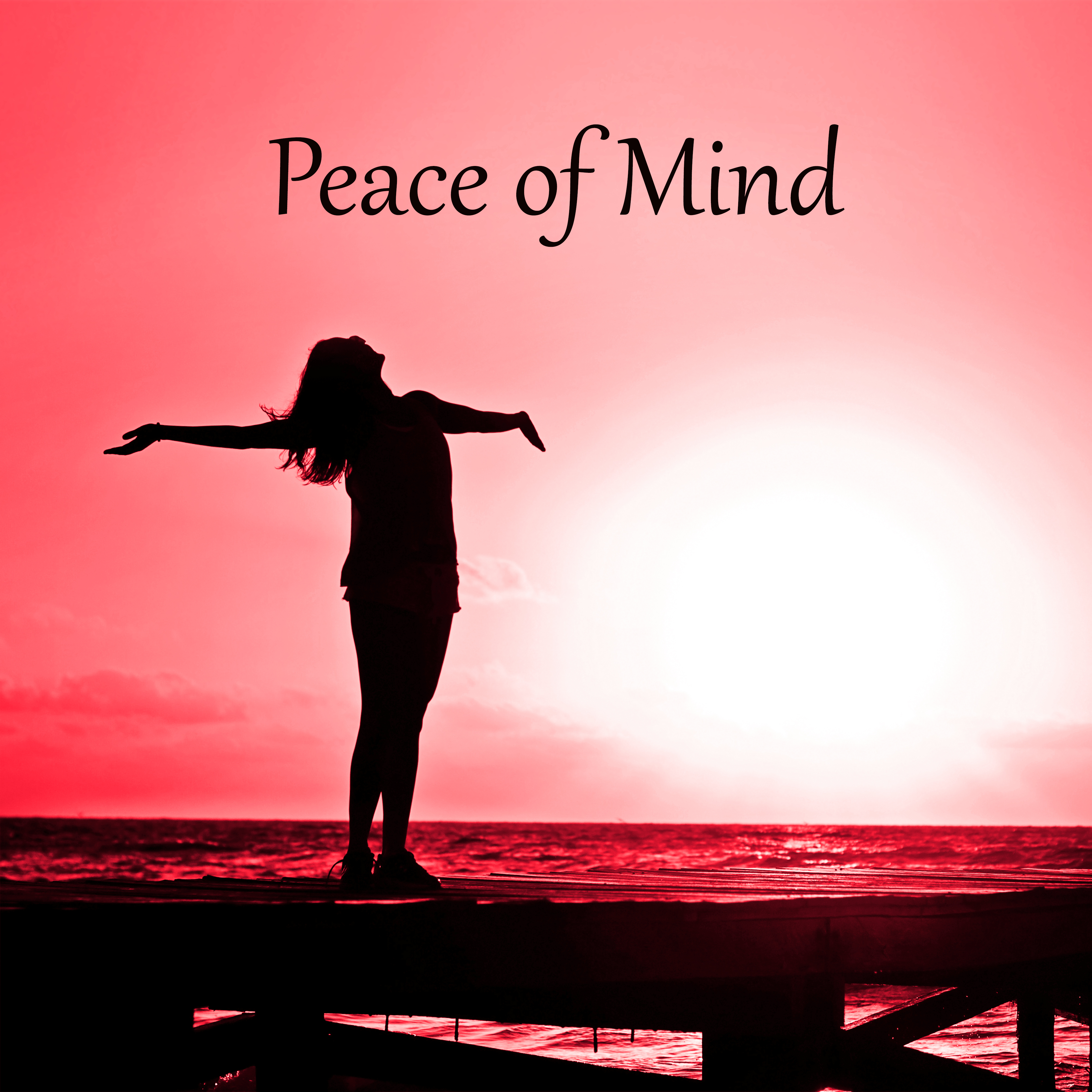 Peace of Mind - Nature Sounds that Help Dealing with Stress, Meditation & Relaxation Music, Cheer Up and Overcome Depression