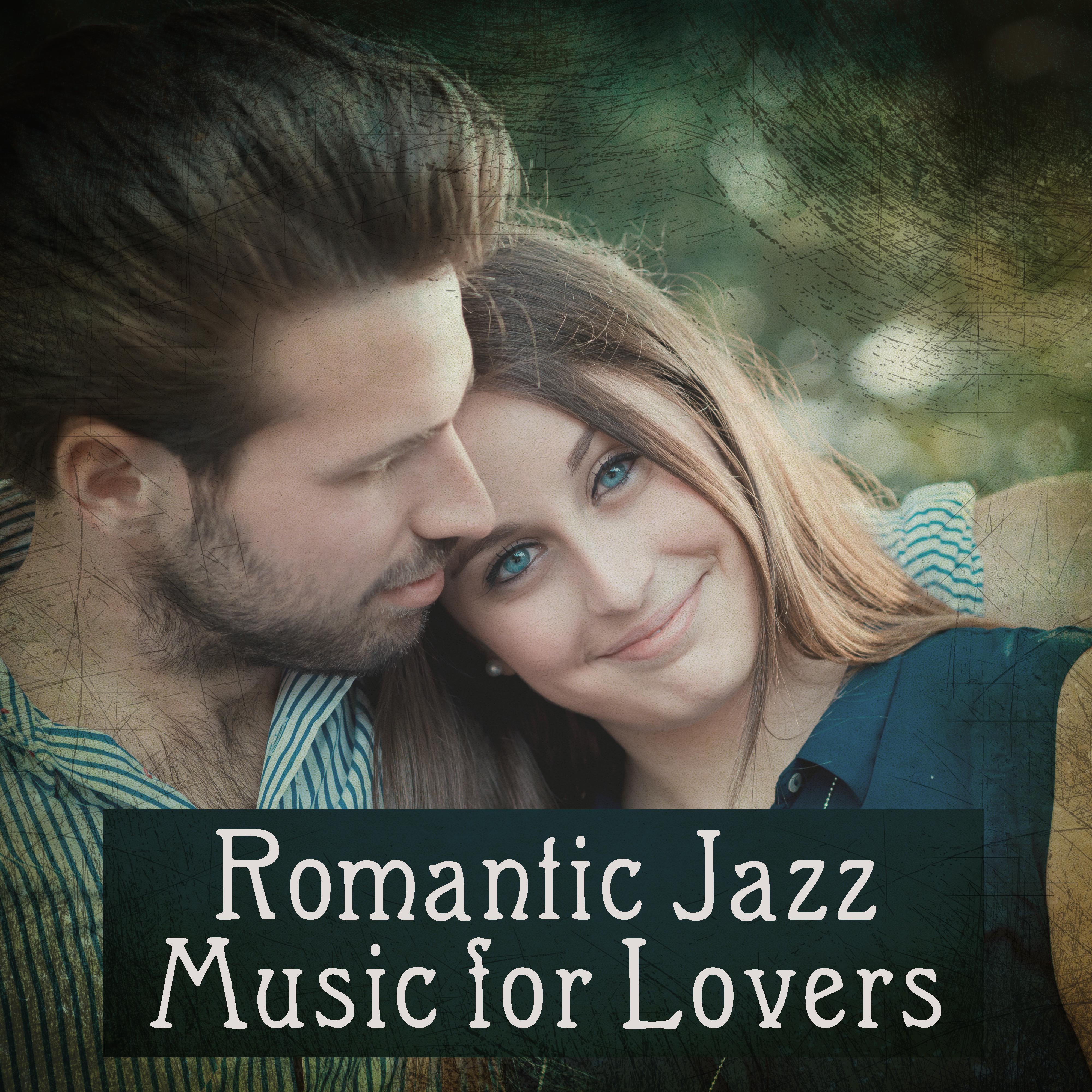 Romantic Jazz Music for Lovers  Soft Sounds to Relax, Peaceful Jazz for Lovers, Hot Evening Music