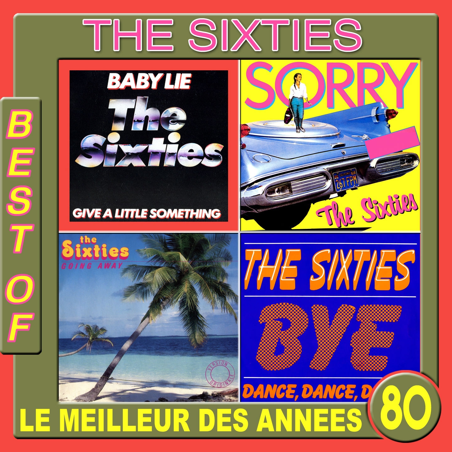 The Sixties, Best Of Le meilleur des anne es 80