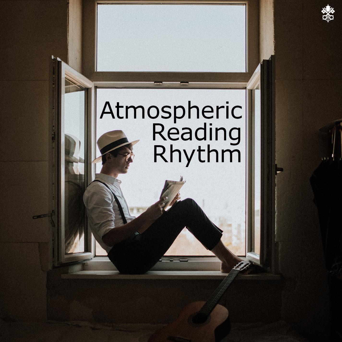 Atmospheric Reading Rhythm