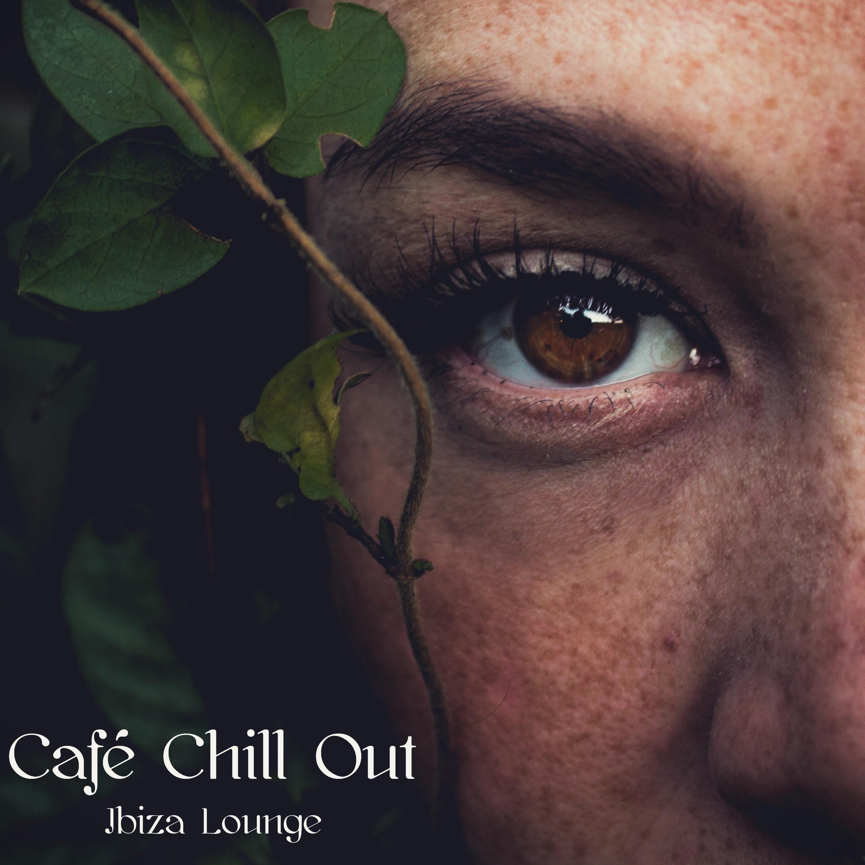 Cafe Chill Out Ibiza Lounge