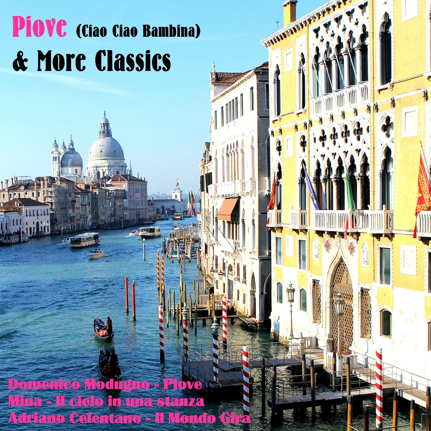 Piove (ciao ciao bambina) & More Classics