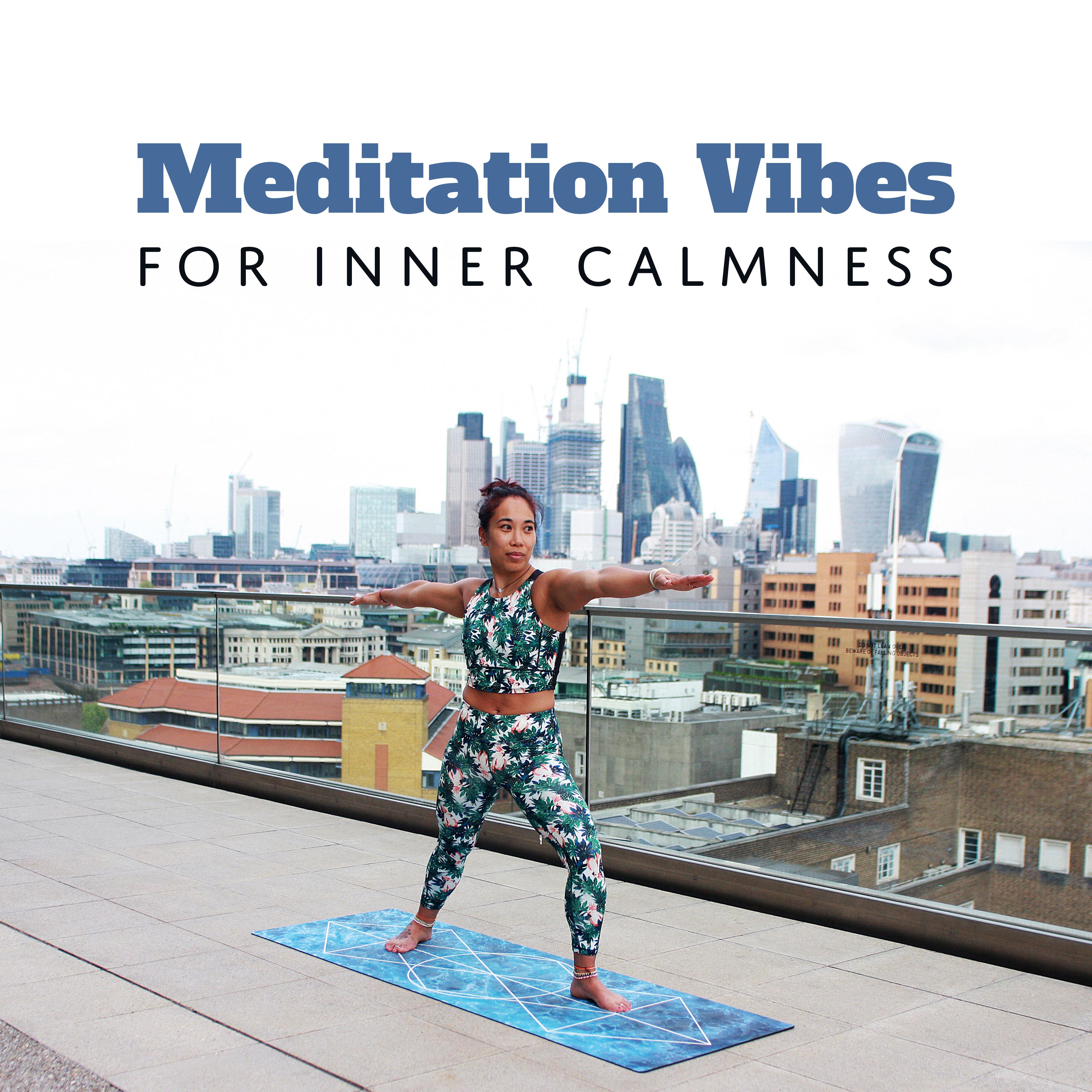 Meditation Vibes for Inner Calmness