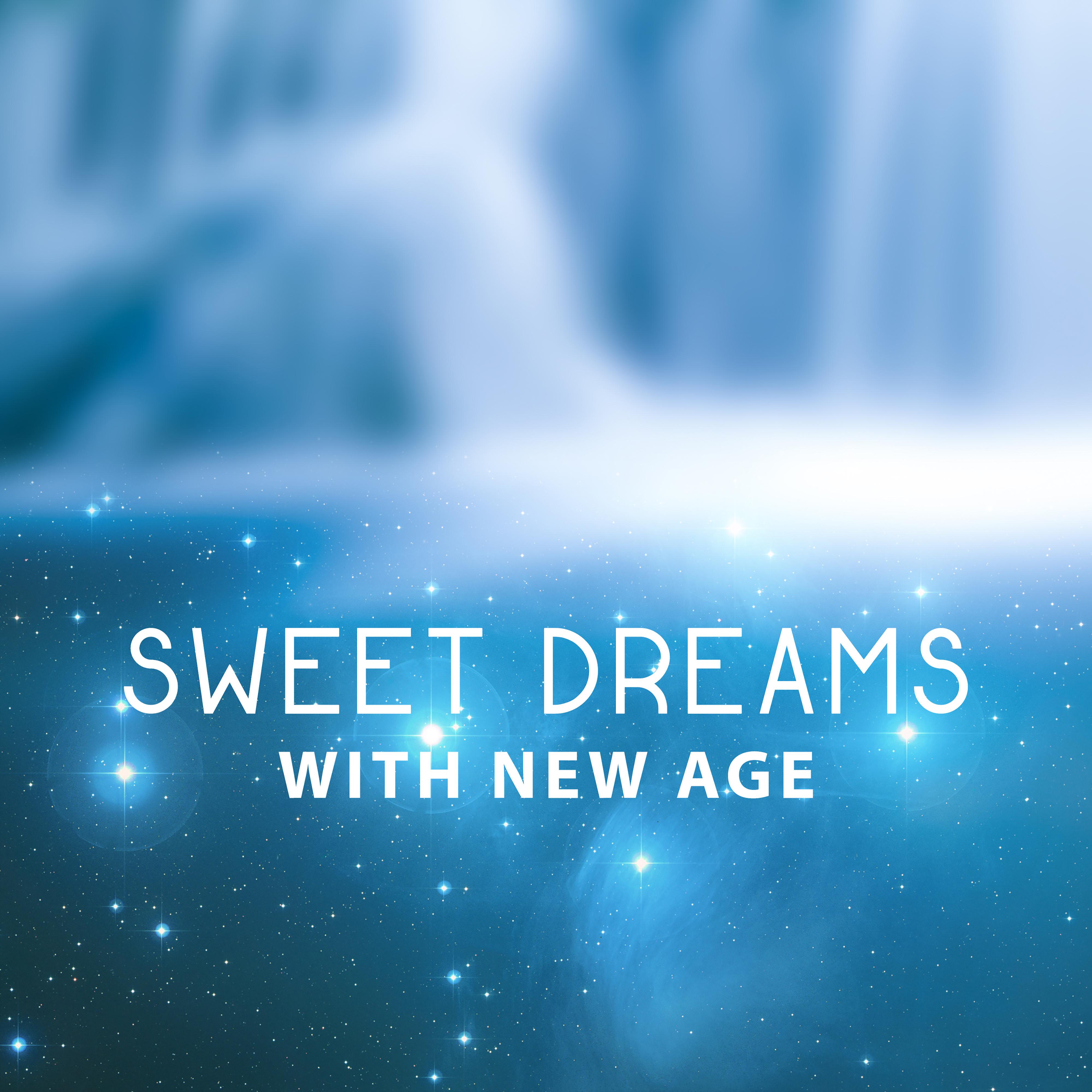 Sweet Dreams with New Age  Calming Music, Sleep Well, Relaxing Sounds