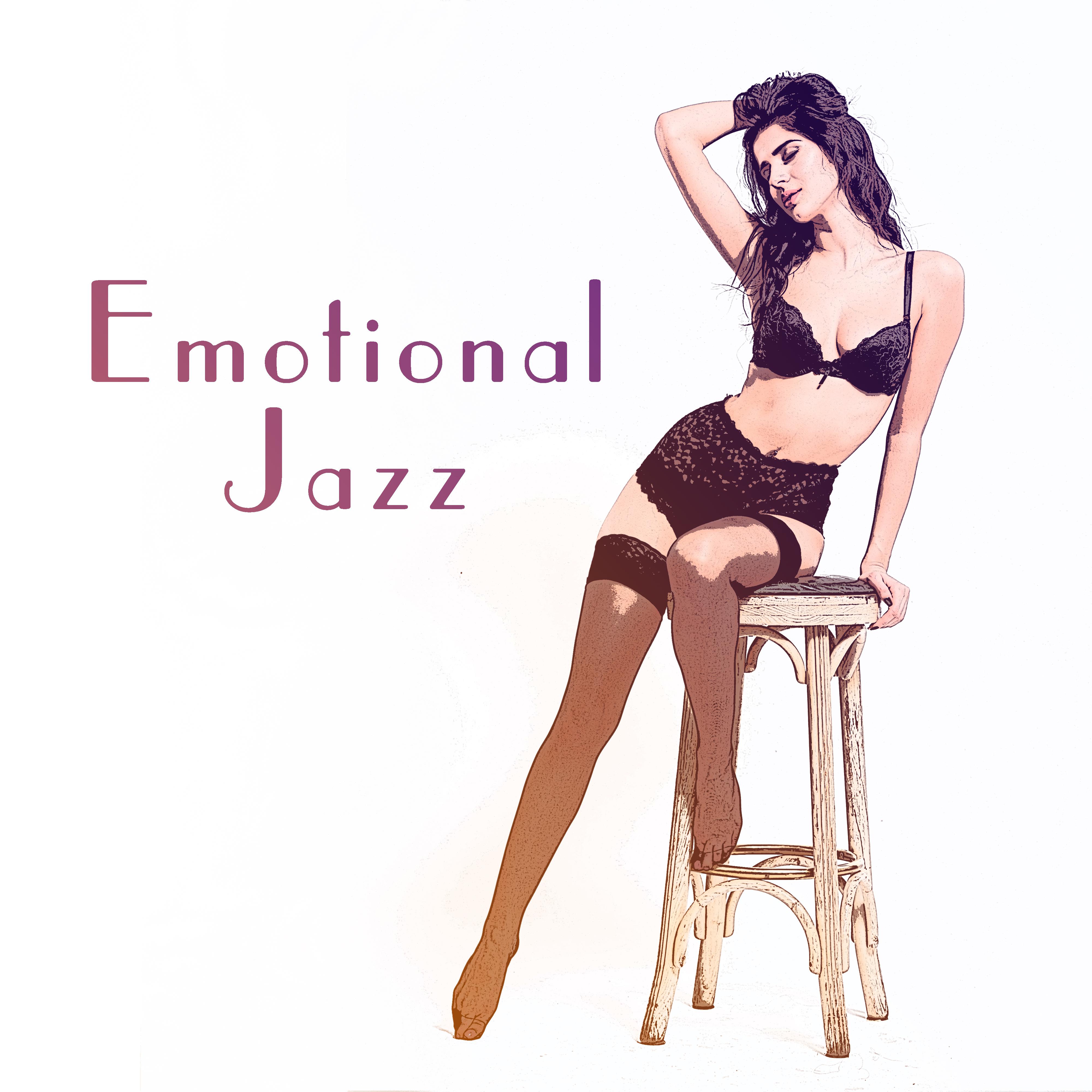 Emotional Jazz  Intimate Moments,  Jazz, Sensual Music for Making Love, Pure Desires, Deep Relax