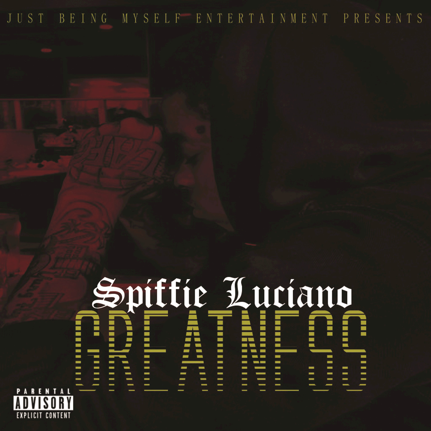 Just Being Myself Entertainment Presents Greatness