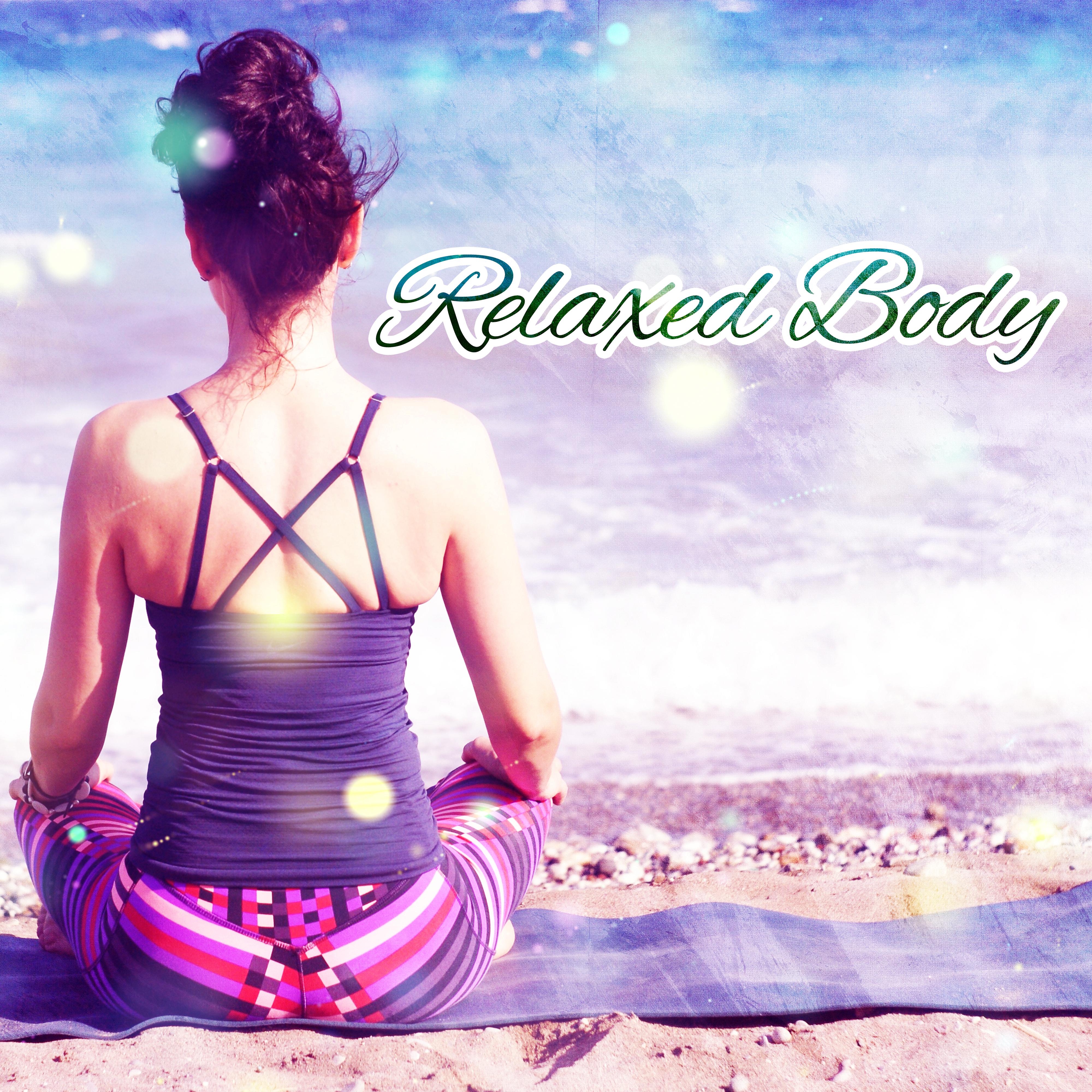 Relaxed Body  Yoga Music, Relaxed Body  Mind, Music for Meditation, Pure Relaxation, Yoga Workout