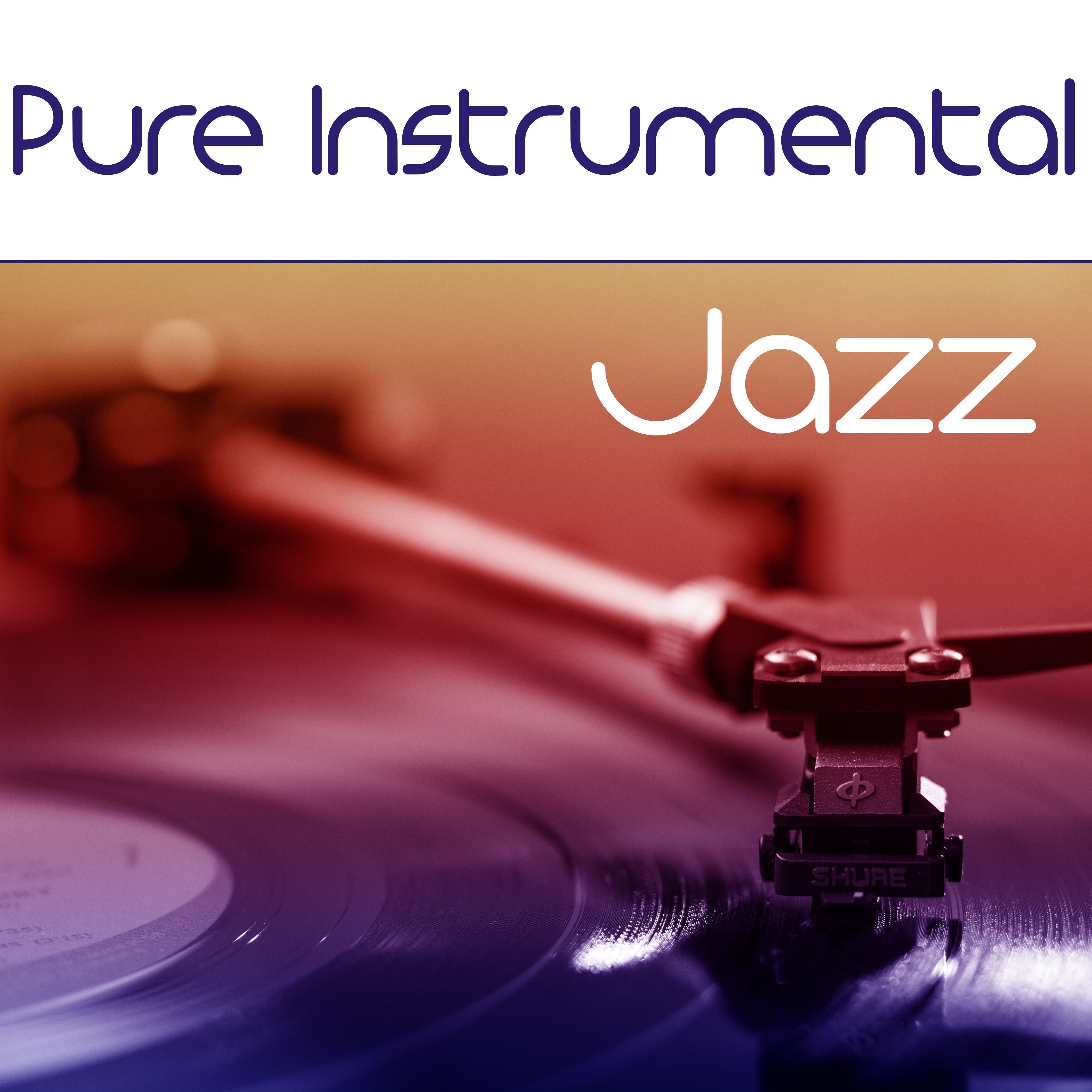 Pure Instrumental Jazz  Ambient Instrumental Jazz Sounds for Relaxation, Jazz Inspirations