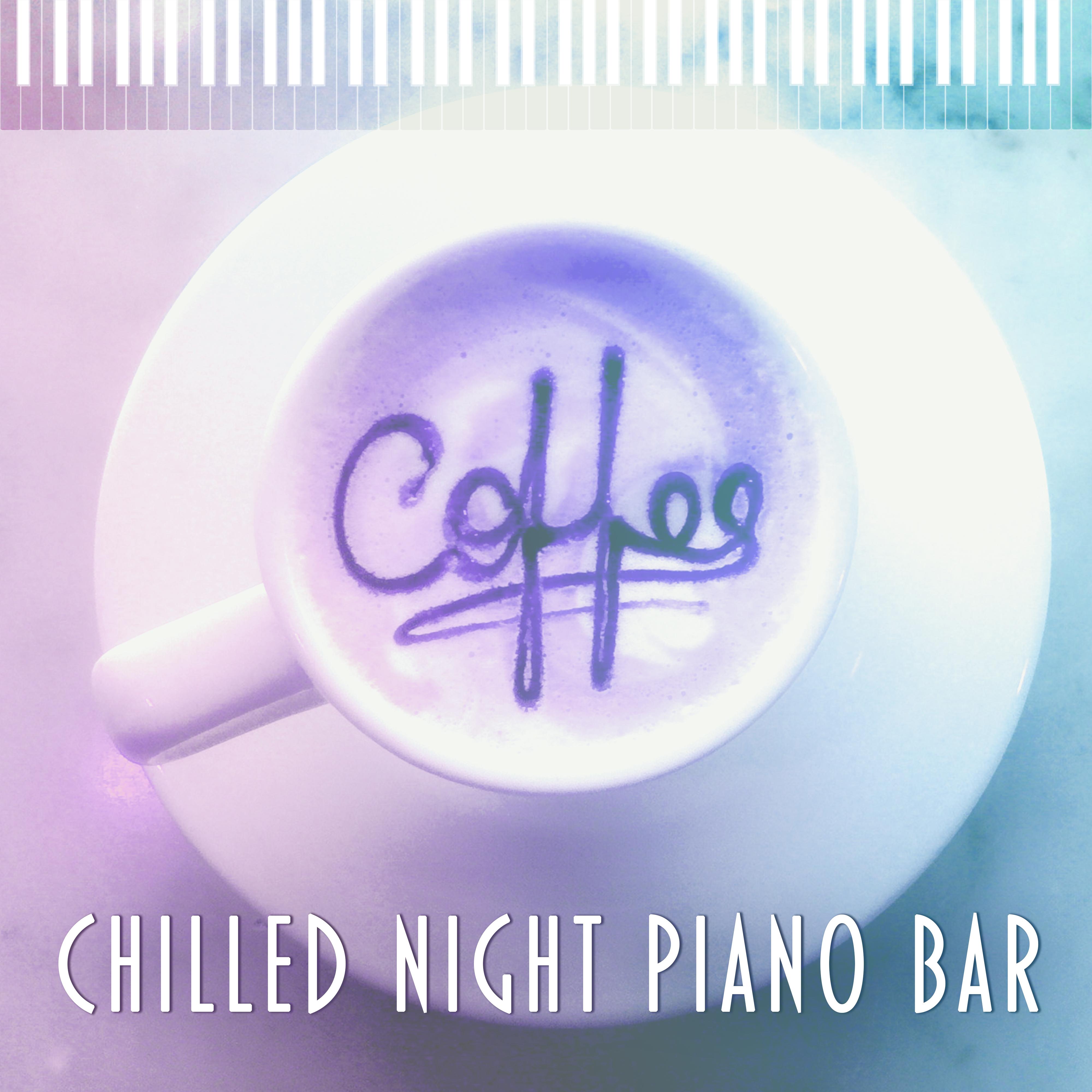 Chilled Night Piano Bar  Chilled Jazz, Jazz Fest, Smooth Piano, Relaxing Music