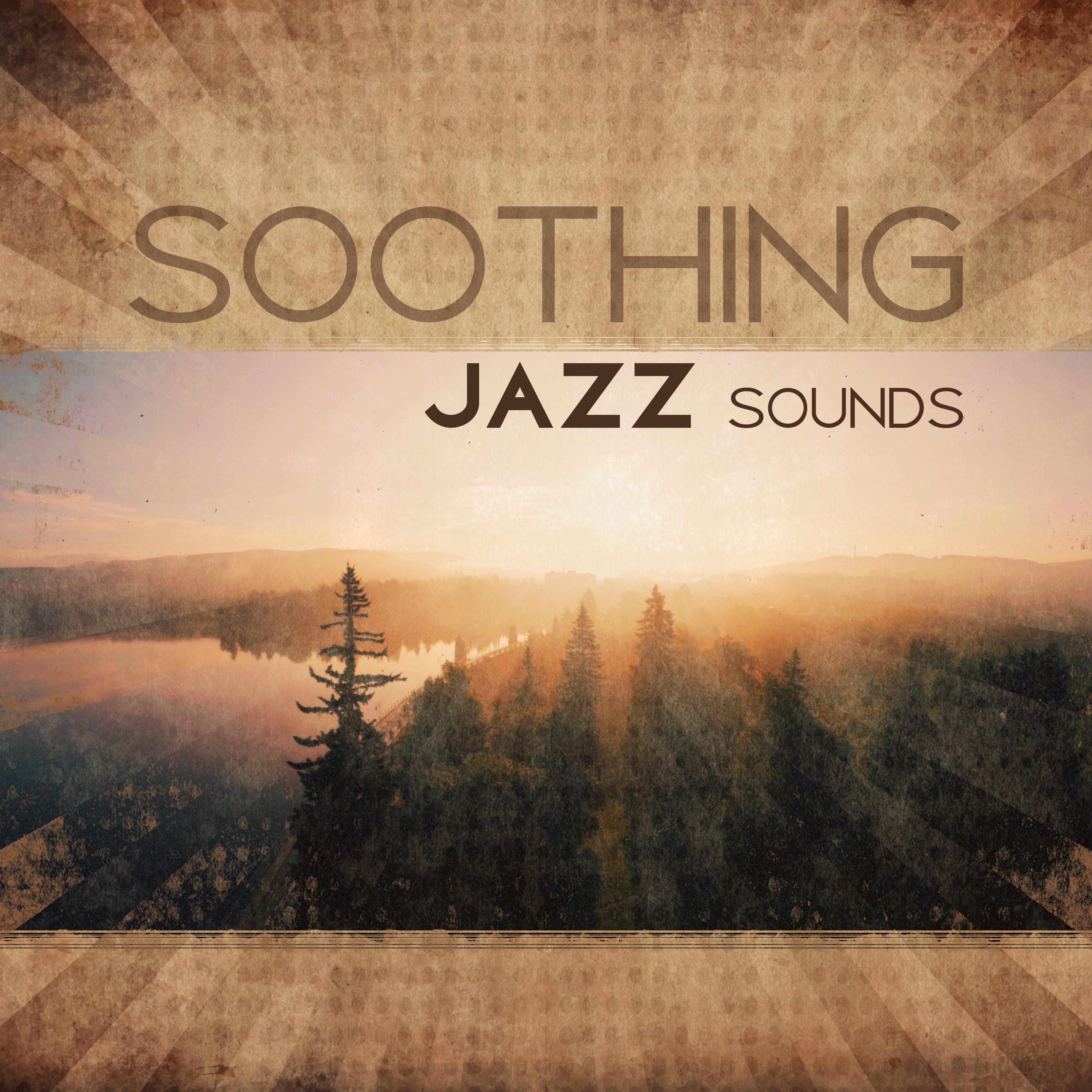 Soothing Jazz Sounds  Relaxing Piano Sounds, Smooth Jazz for Evening, Rest with Best Music, Moonlight Jazz