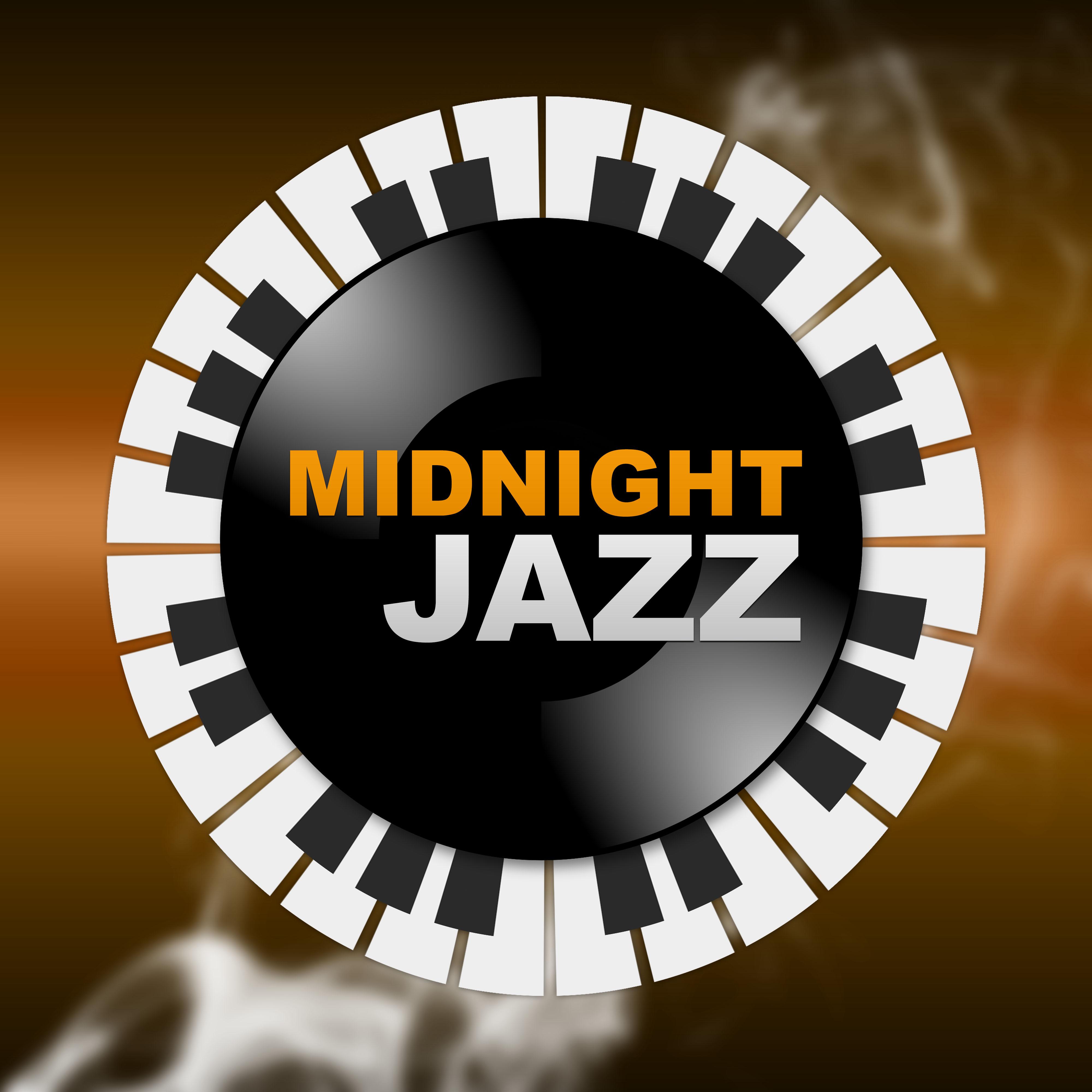 Midnight Jazz  The Best Background to Romantic Dinner, Sensual Vibes of Jazz for Cocktail Party, Jazz Meditation