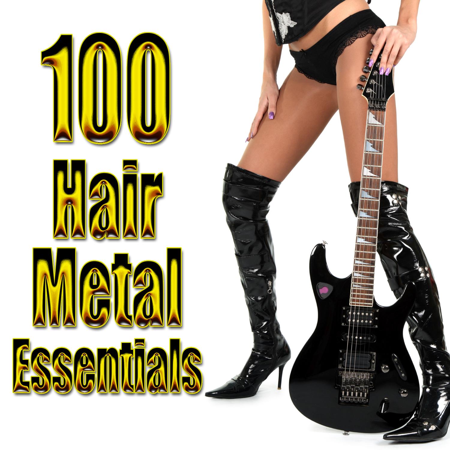 100 Hair Metal Essentials