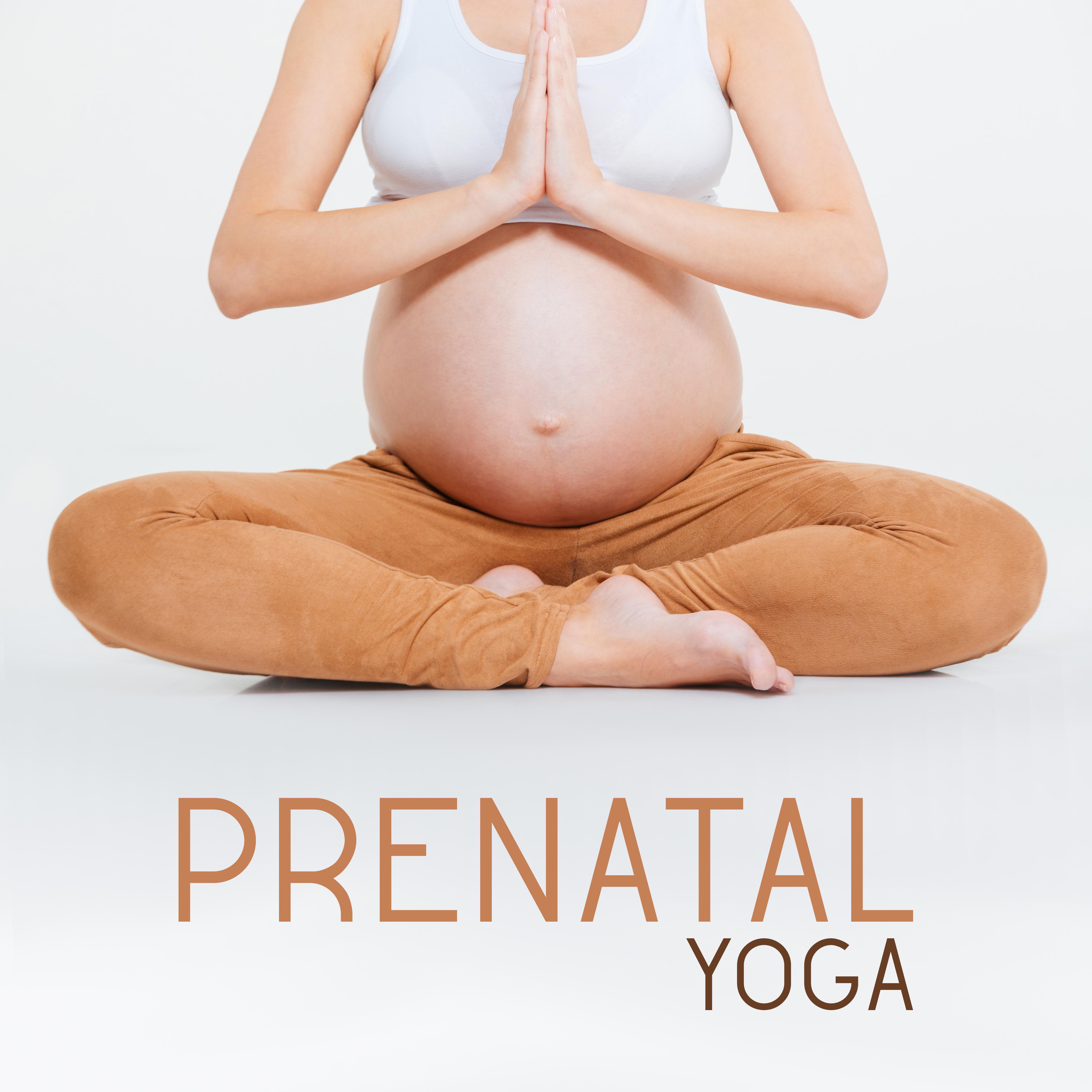 Prenatal Yoga  Deep Meditation, Pregnancy Music, Pure Chill, Training Yoga, Relax for Future Mom
