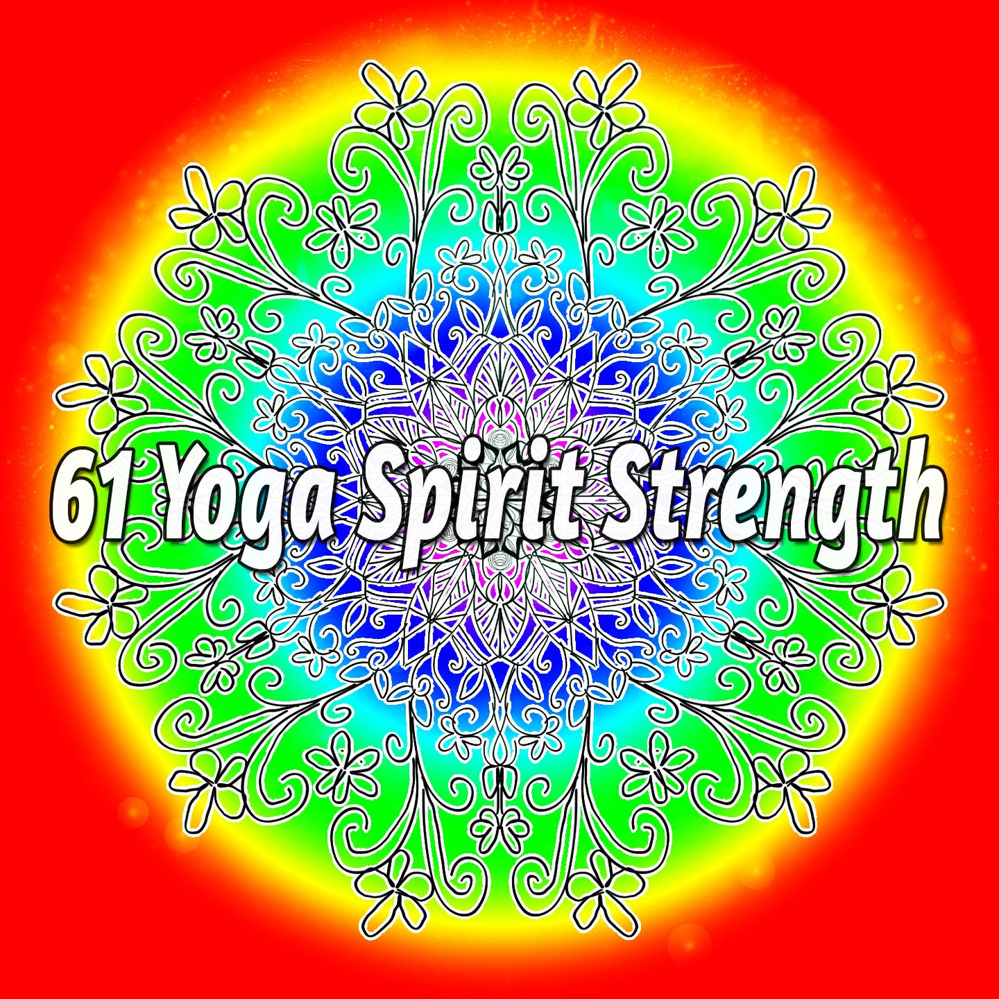 61 Yoga Spirit Strength