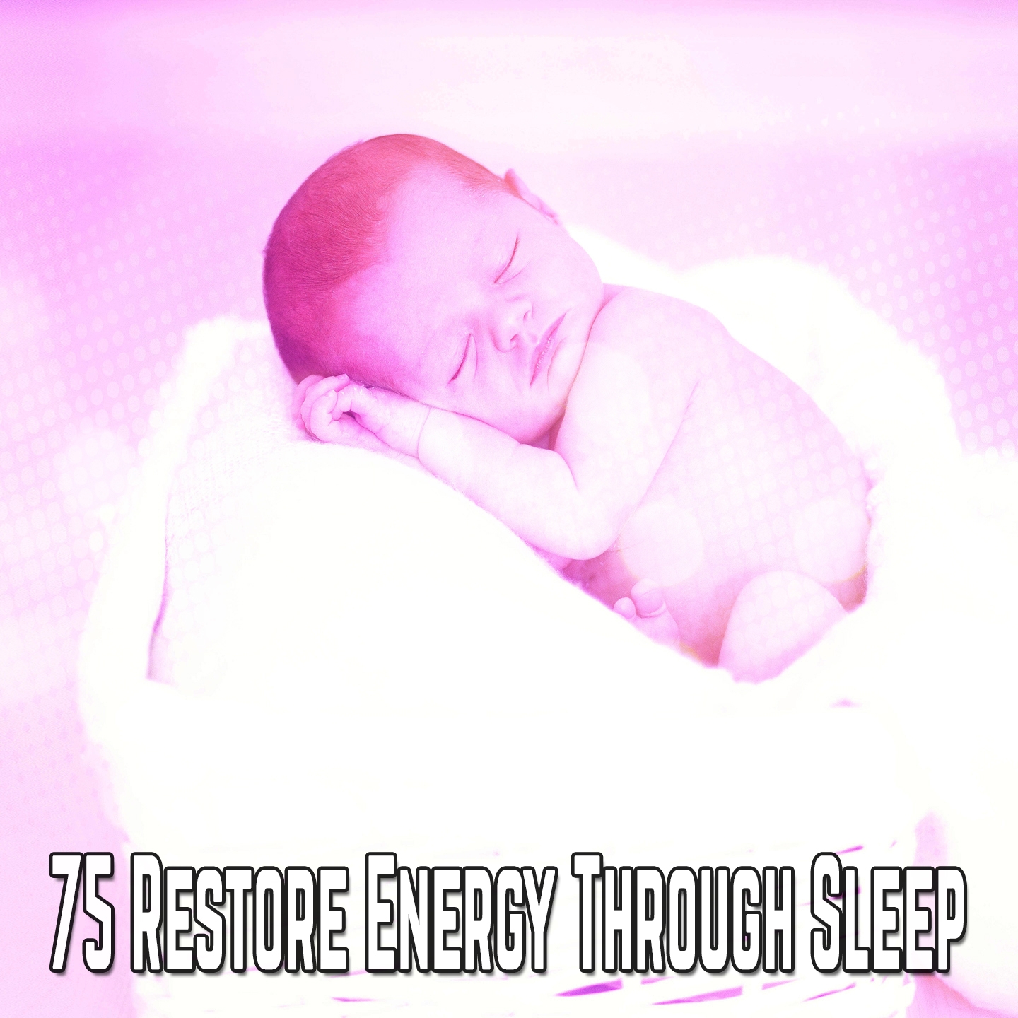 75 Restore Energy Through Sleep