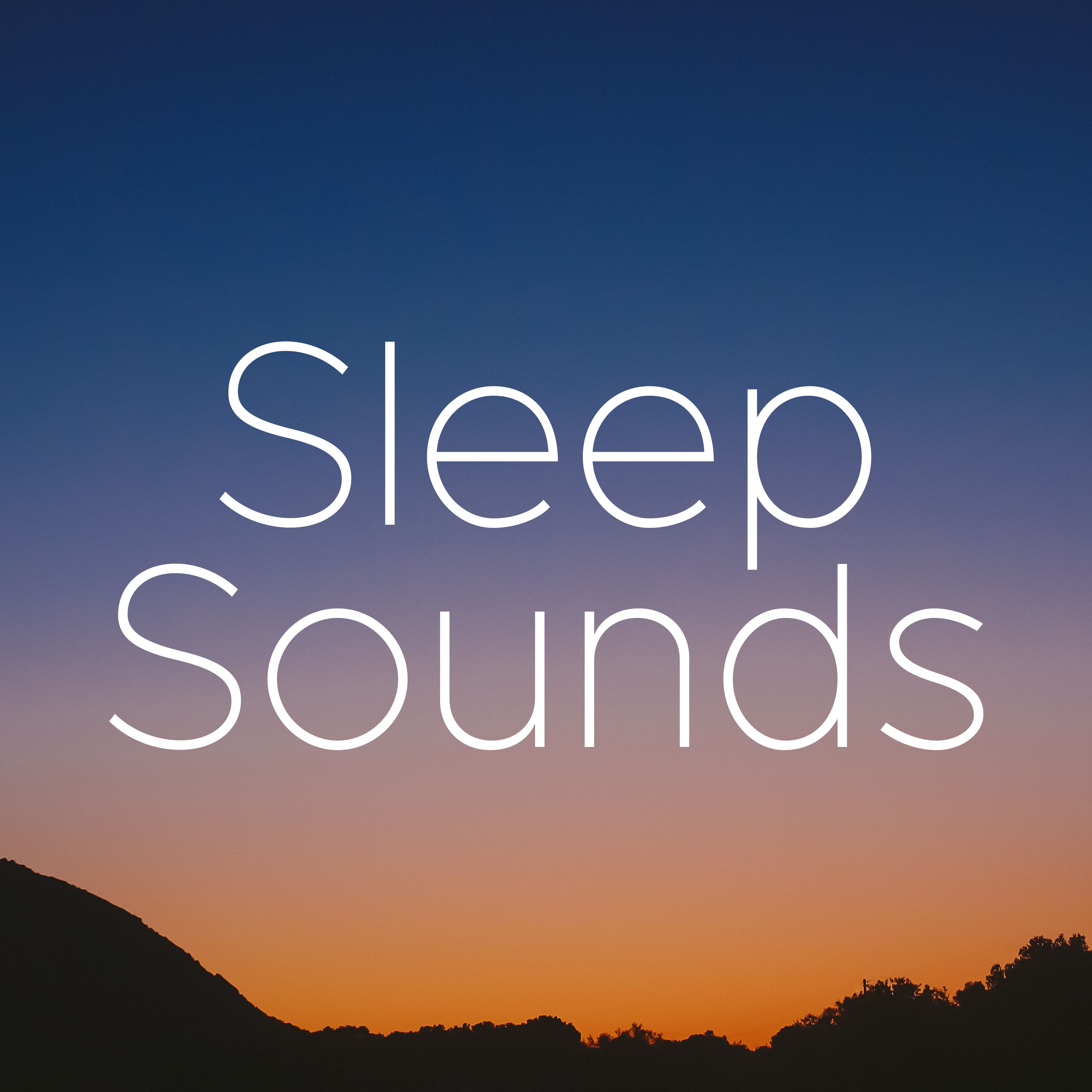 Sleep Sounds - Mind Relaxing Music