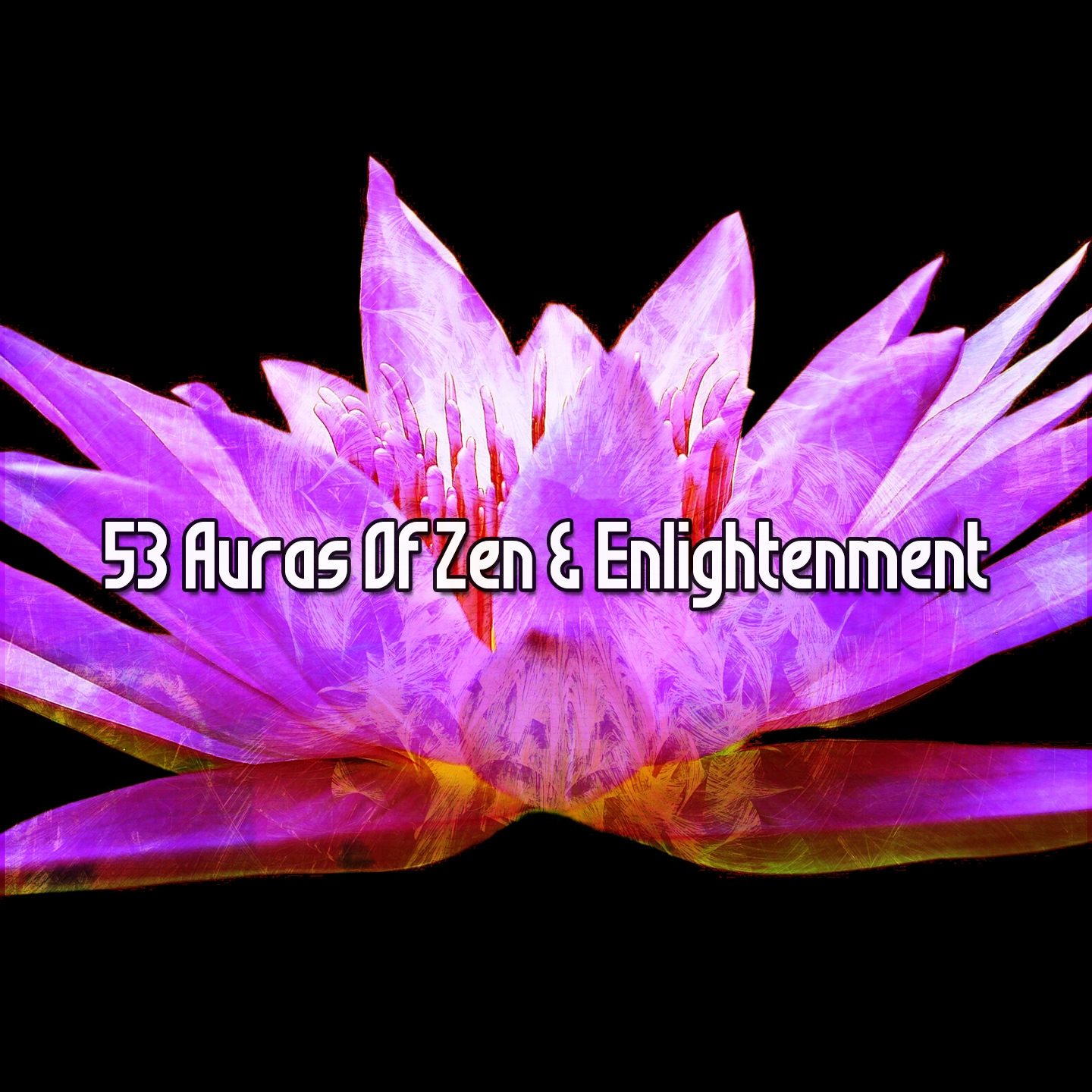 53 Auras Of Zen & Enlightenment