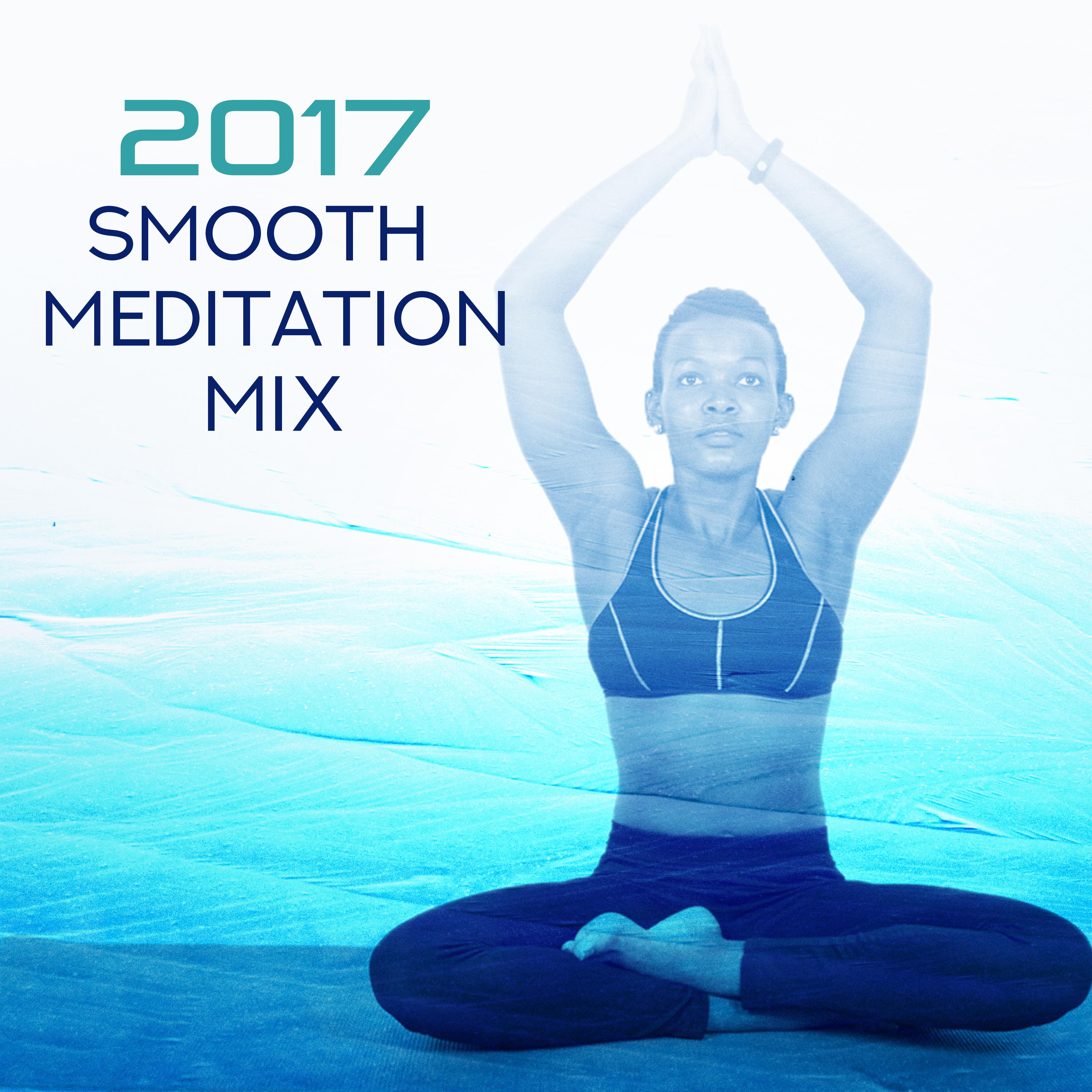 2017 Smooth Meditation Mix