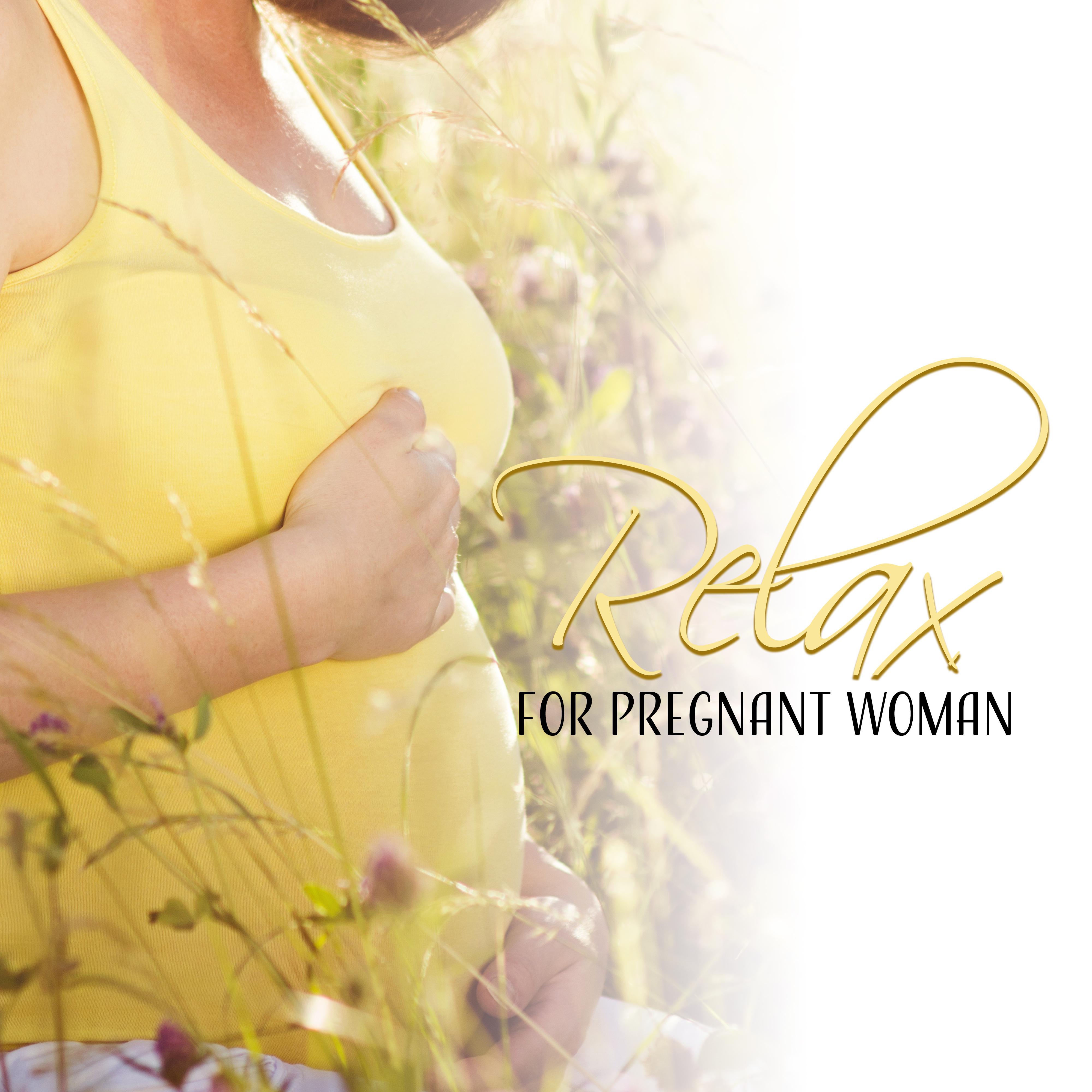 Relax for Pregnant Woman  Soothing Sounds, Calming Melodies, Pregnancy Music, Inner Harmony, Tranquility