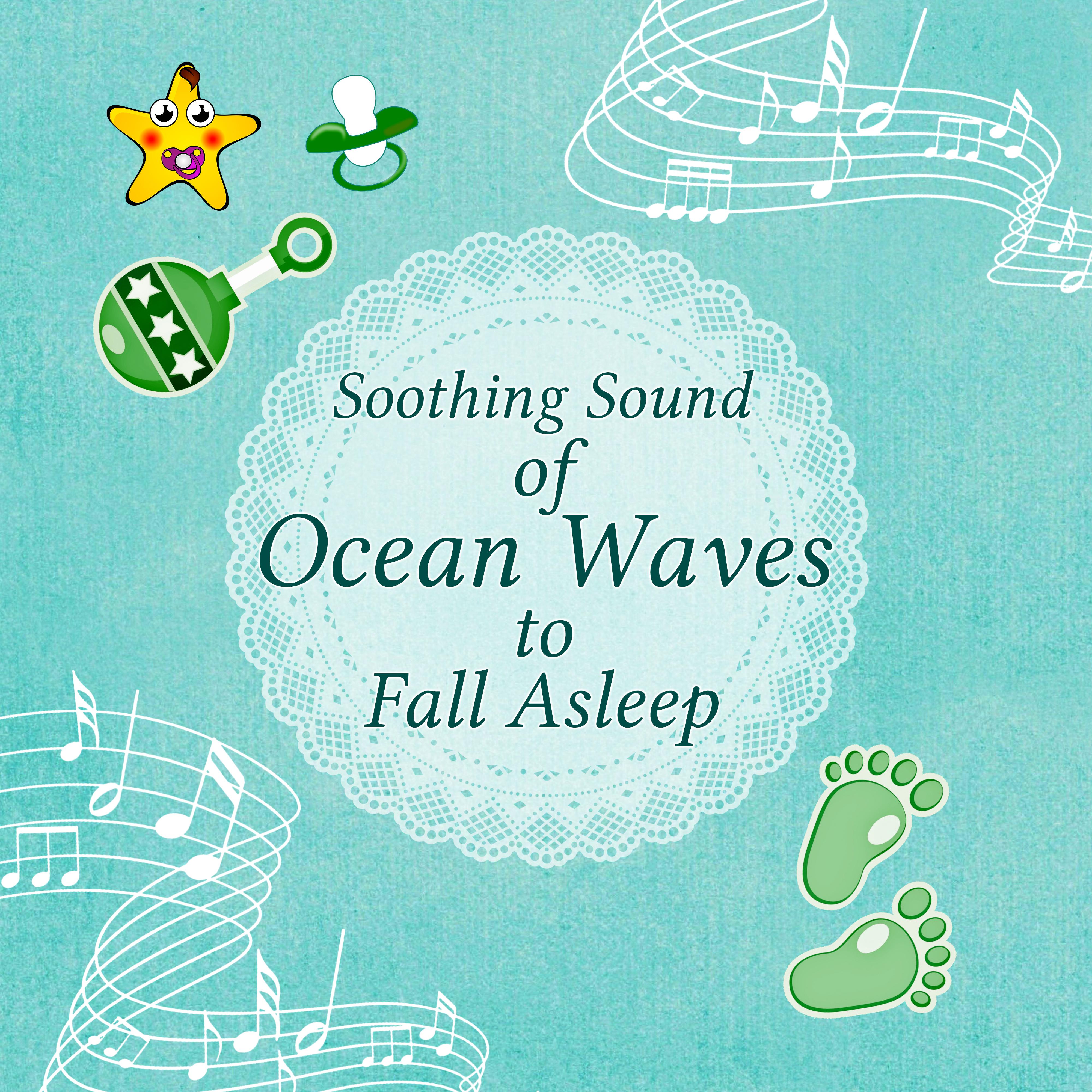 Soothing Sound of Ocean Waves to Fall Asleep  Baby Sleep, Relaxing Music for Baby to Stop Crying