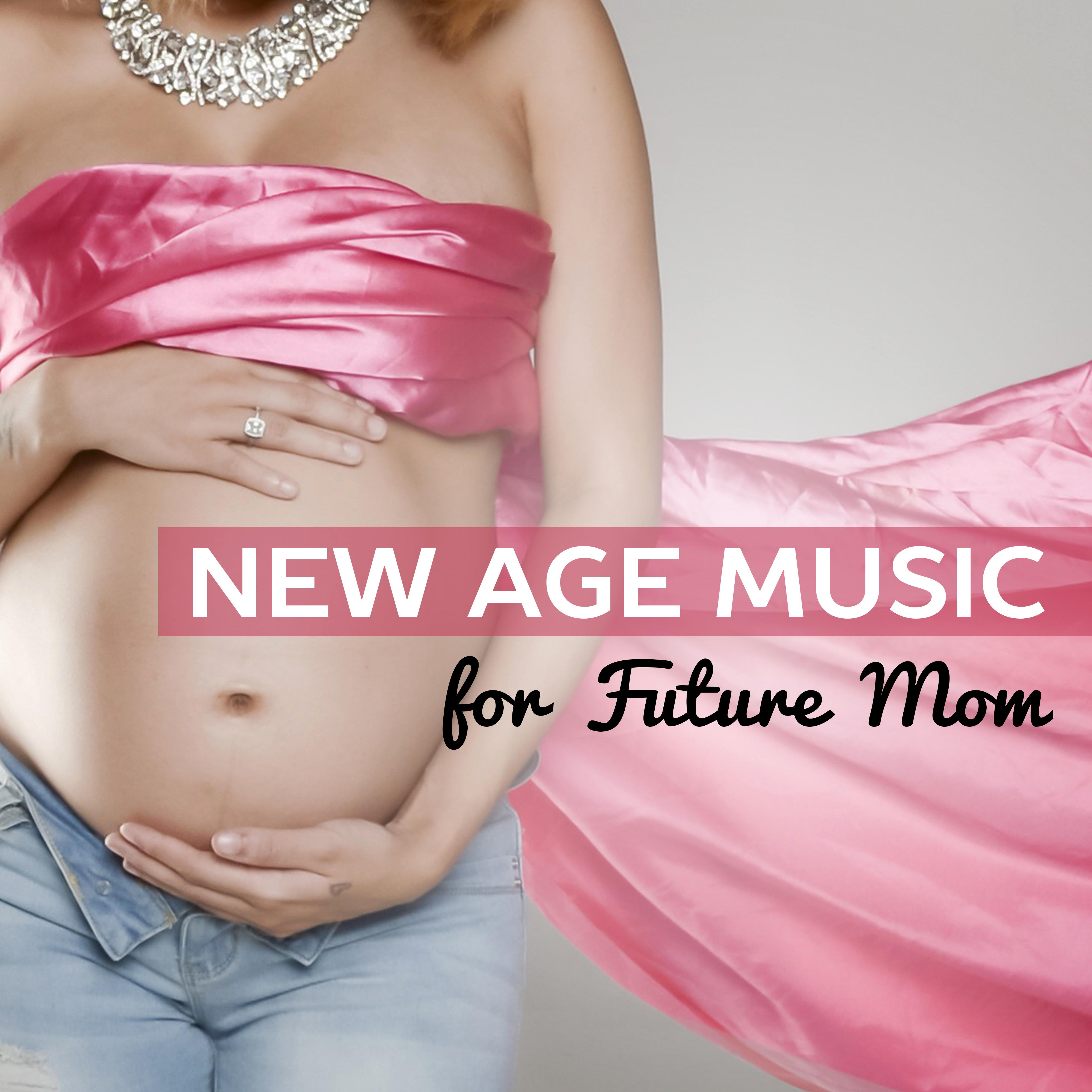 New Age Music for Future Mom  Pregnant Woman, Soothing Sounds to Calm Down, Pregnancy Music, Healing Nature