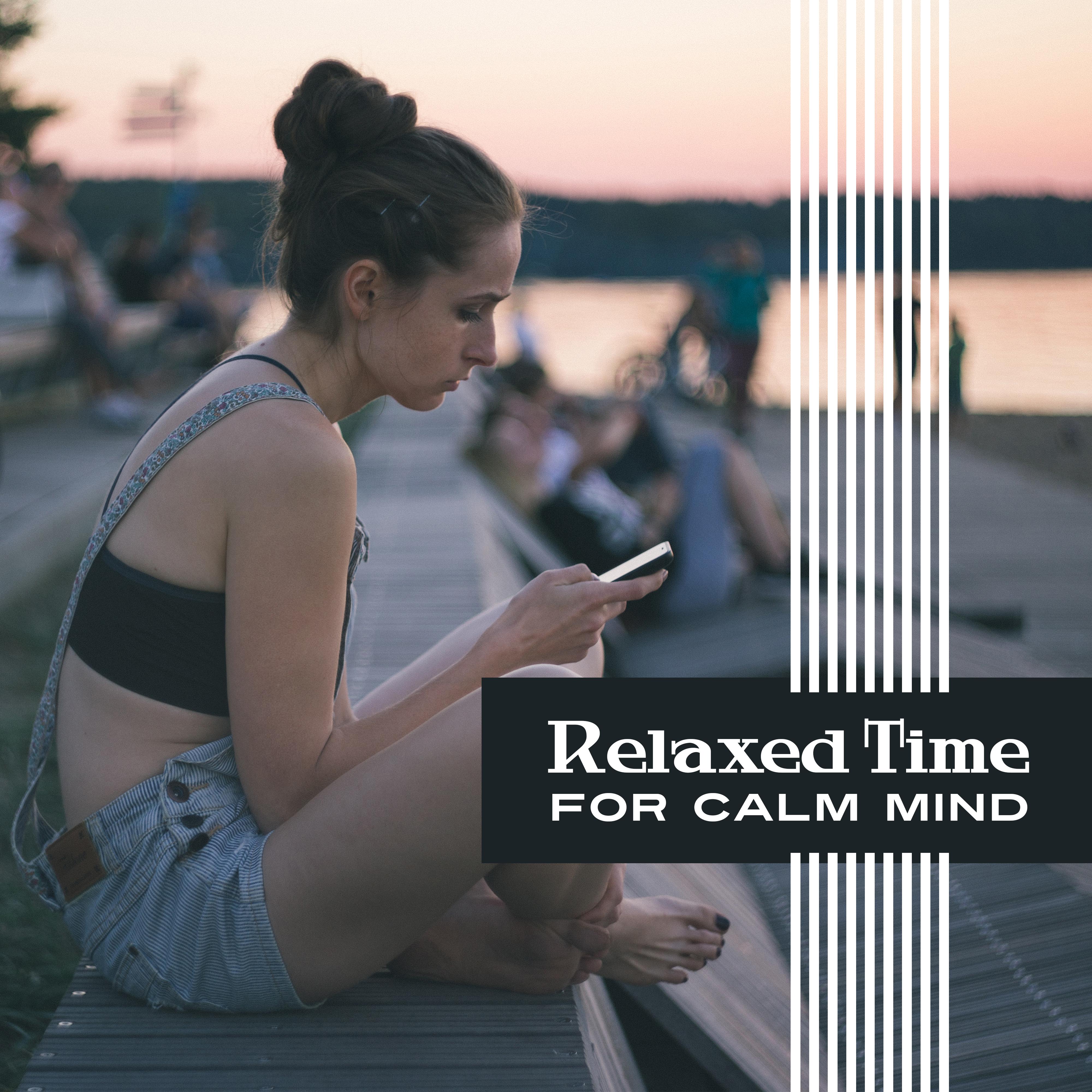 Relaxed Time for Calm Mind