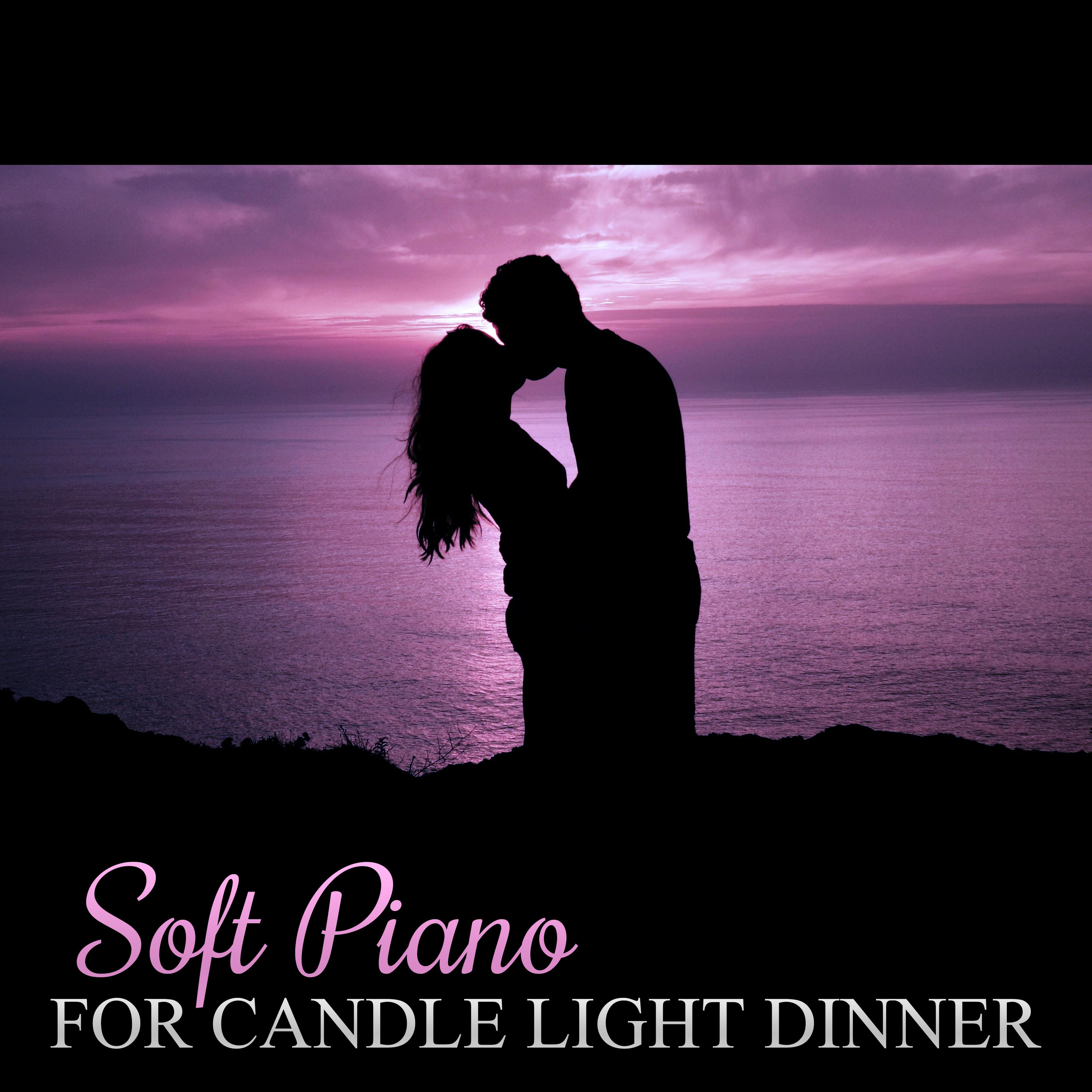 Soft Piano for Candle Light Dinner  Romantic Dinner, First Love, Smooth Jazz, Best Background Music, Piano Sounds to Relax, Piano Jazz