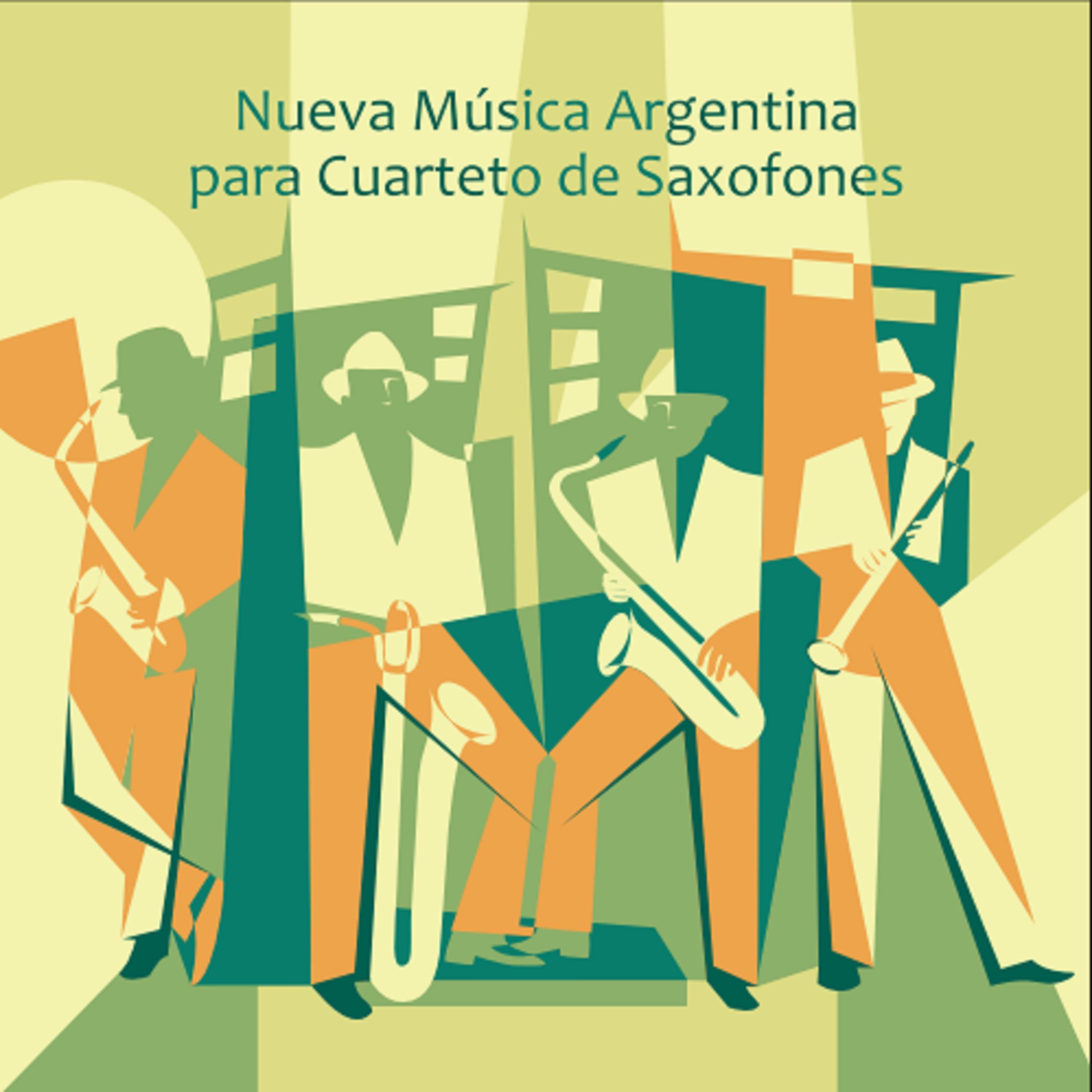 Nueva Mu sica Argentina para Cuarteto de Saxofones