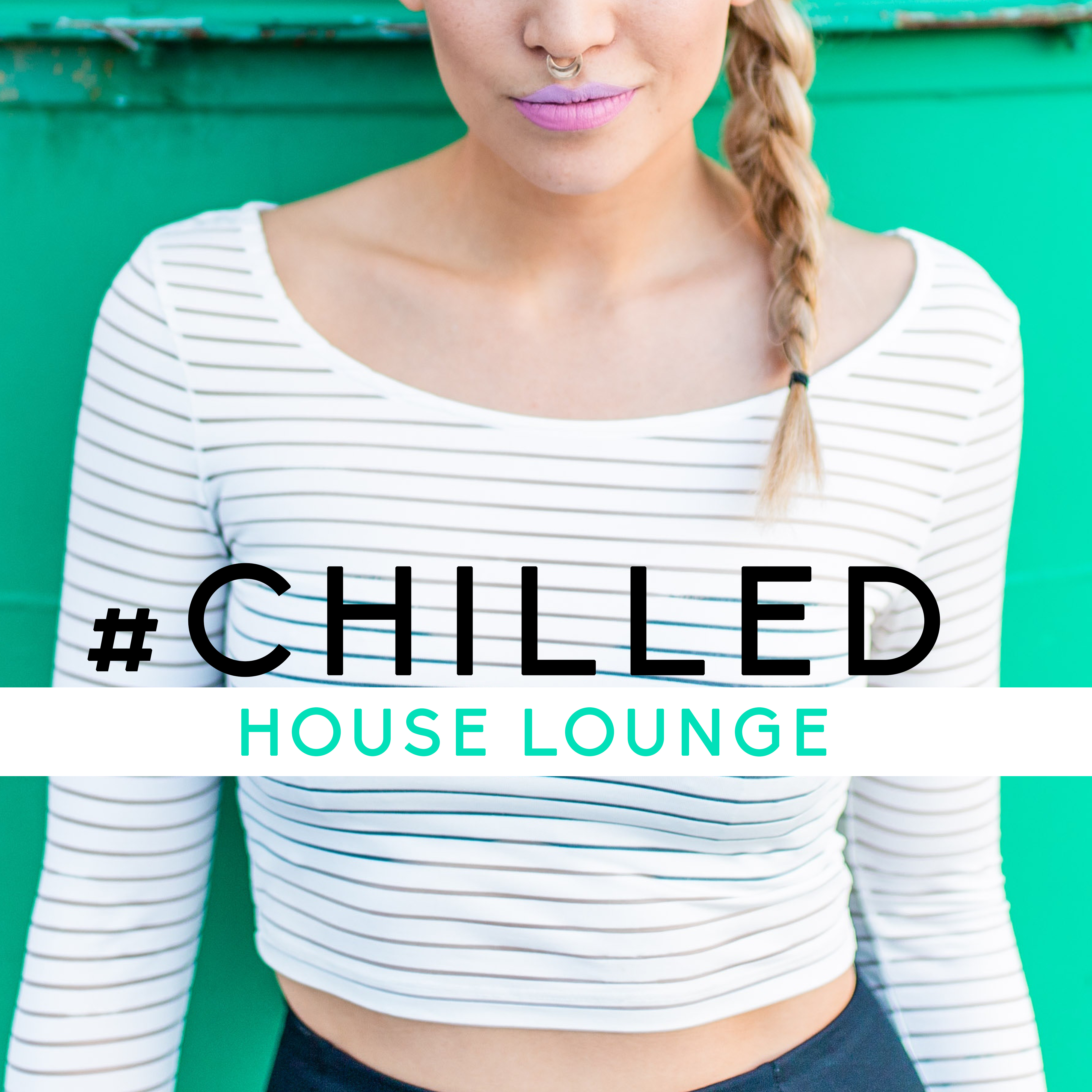 #Chilled House Lounge